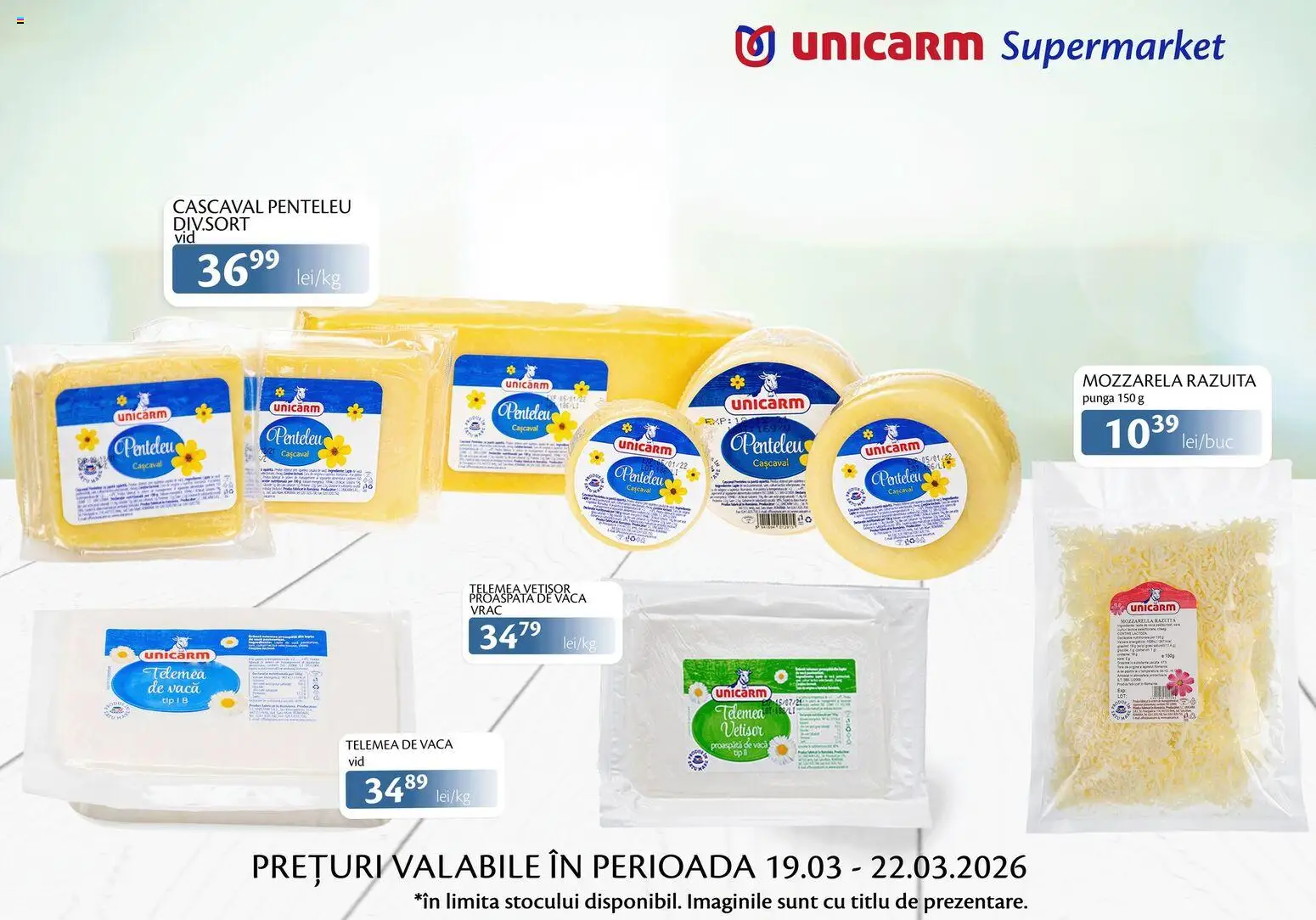 Noul catalog Unicarm – valabil de la 19.03.2026 | Pagină: 6 | Produse: Pungă, Cașcaval, Mozzarella