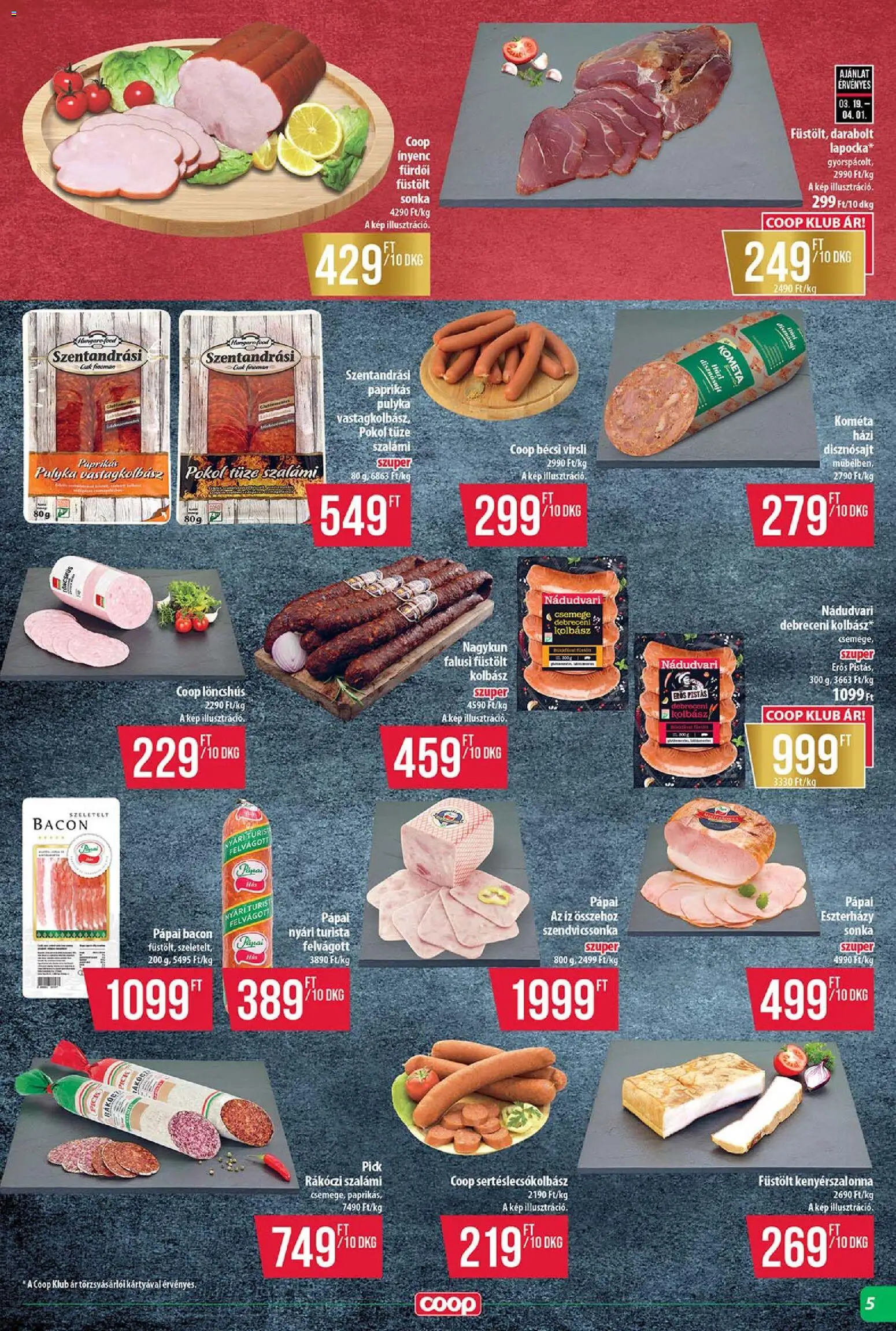 COOP Szolnok akciós ujság - amely érvényes a következő dátumtól: 19.03.2026 | Oldal: 5 | Termékek: Virsli, Debreceni kolbász, Sonka, Szalámi