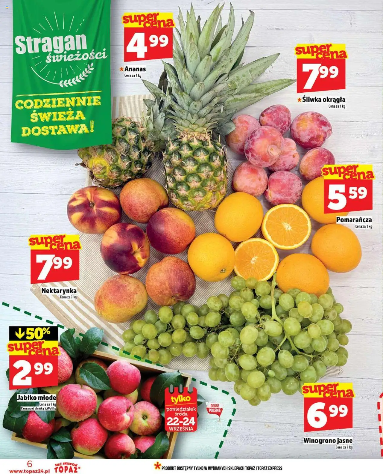 Topaz Gazetka MAZ od 18.09.2025 | Strona: 6 | Produkty: Nektarynka, Winogrono, Ananas