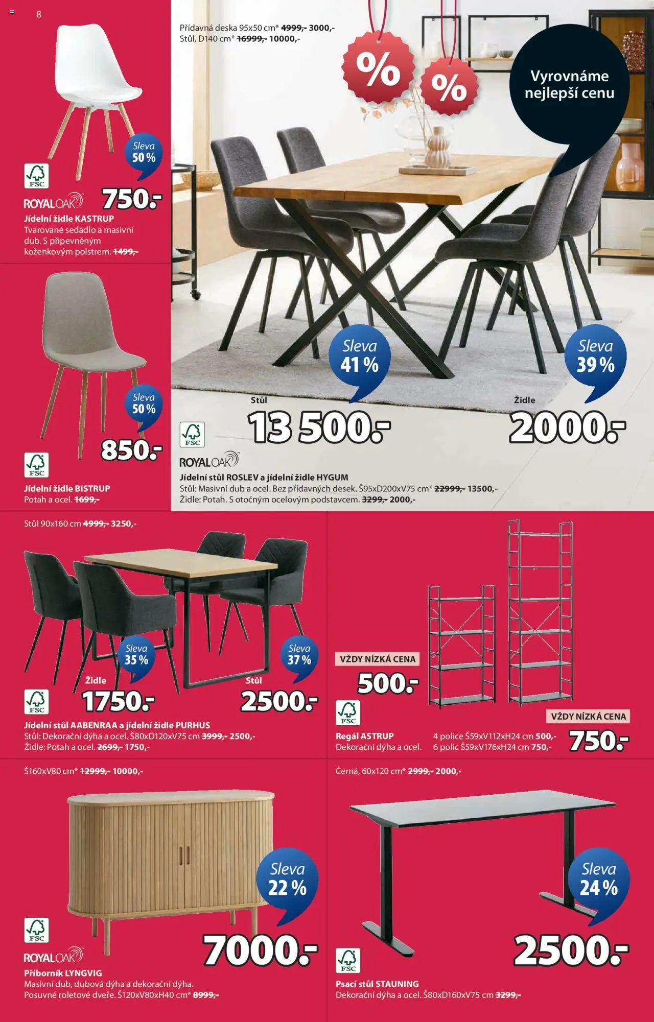 JYSK leták - Výprodej od 04.06.2025 | Strana: 8 | Produkty: Stůl, Židle, Police, Příborník