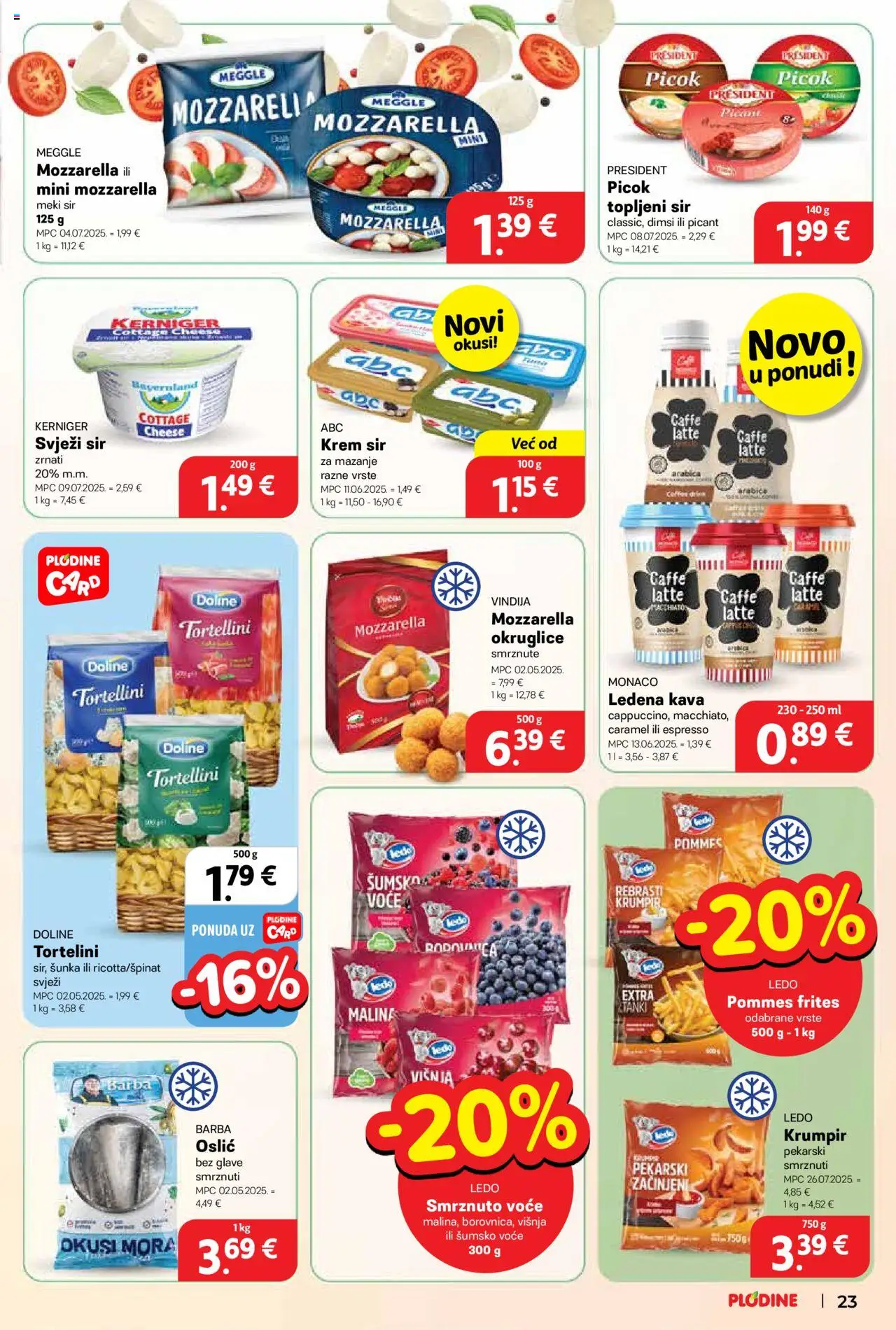 Plodine katalog | vrijedi od 20.08.2025 | Stranica: 23 | Proizvodi: Vindija, Krem sir, Pommes frites, Svježi sir