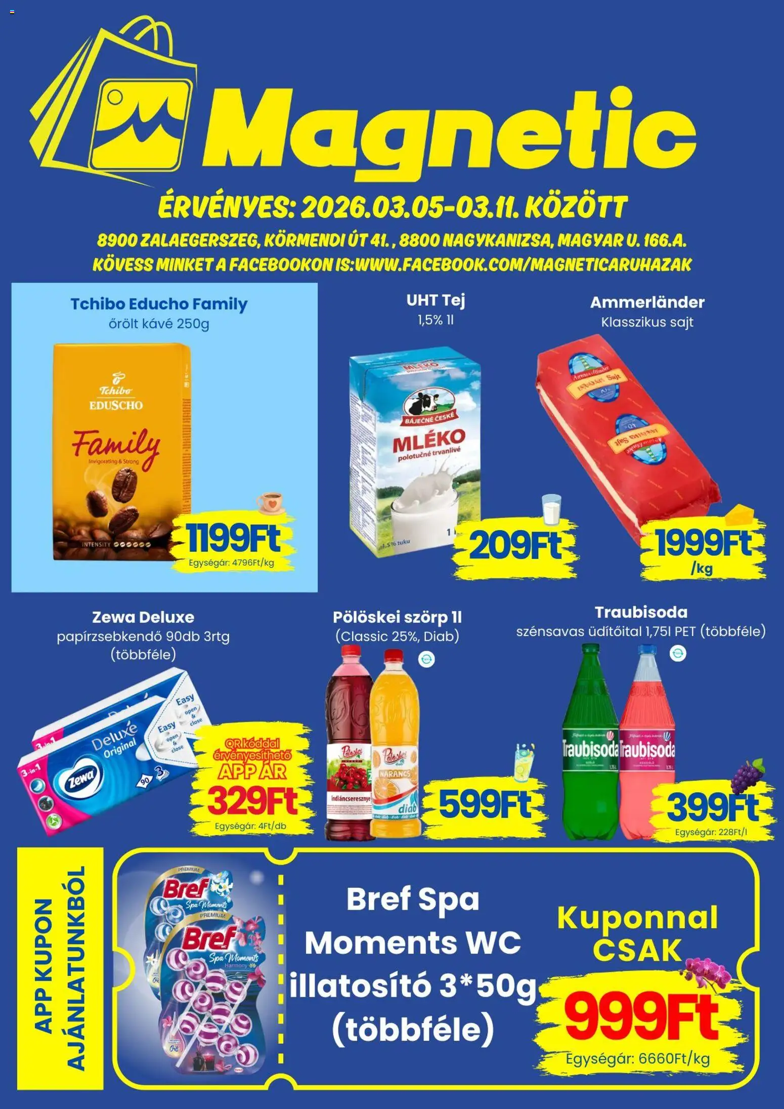 Magnetic akciós ujság - amely érvényes a következő dátumtól: 05.03.2026 | Oldal: 1 | Termékek: Tej, Kávé, Narancs, Őrölt kávé