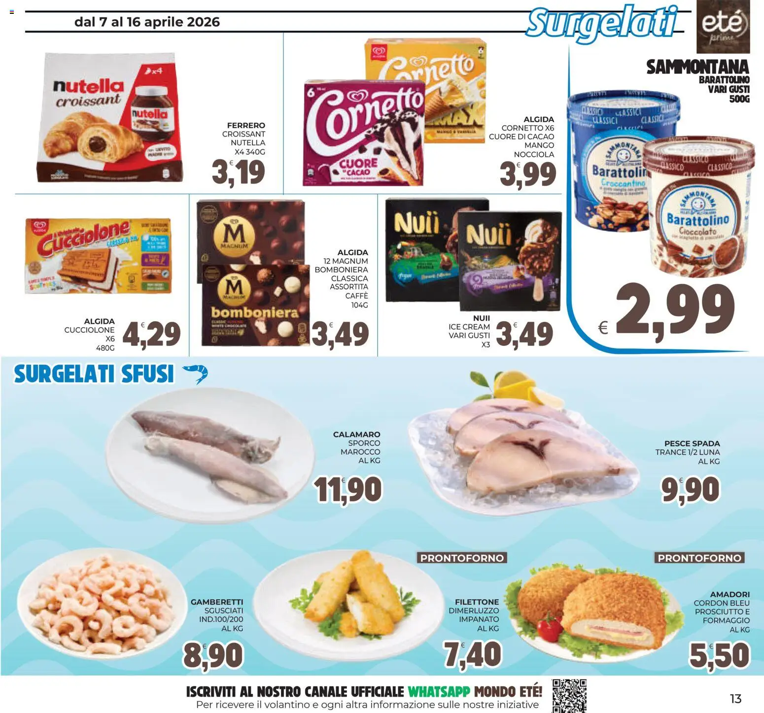 Volantino Eté del 07.04.2026 | Pagina: 13 | Prodotti: Cioccolato, Formaggio, Cacao, Pesce spada