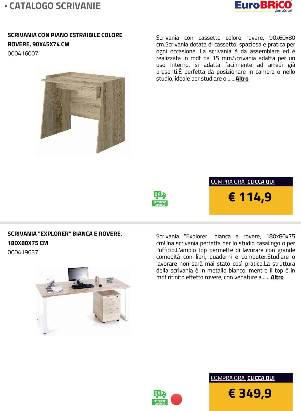 Volantino Eurobrico del 23.07.2025 | Pagina: 19 | Prodotti: Top, Scrivania