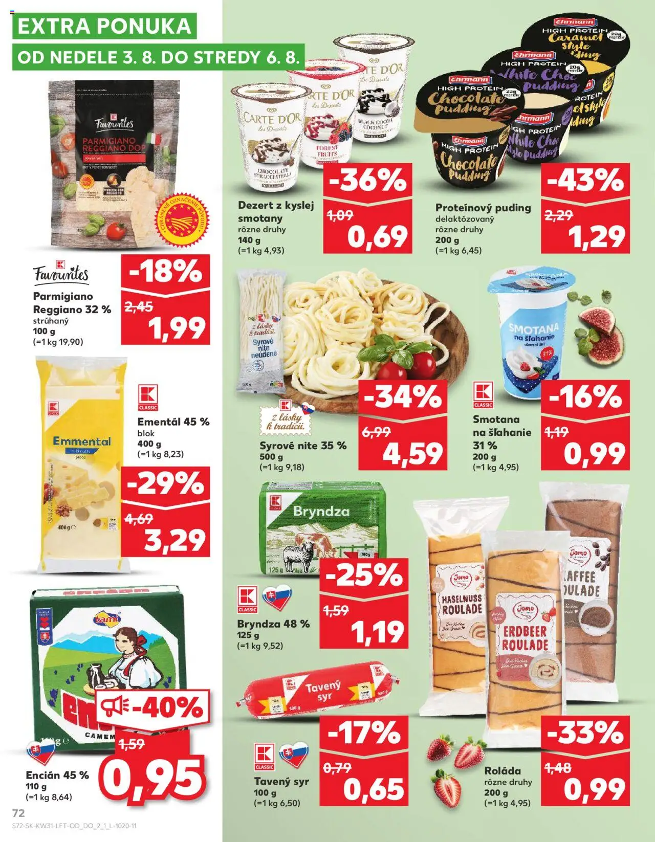Kaufland Dubnica Nad Váhom │ platný od 31.07.2025 | Strana: 72 | Produkty: Syr, Smotana, Protein, Smotana na šľahanie