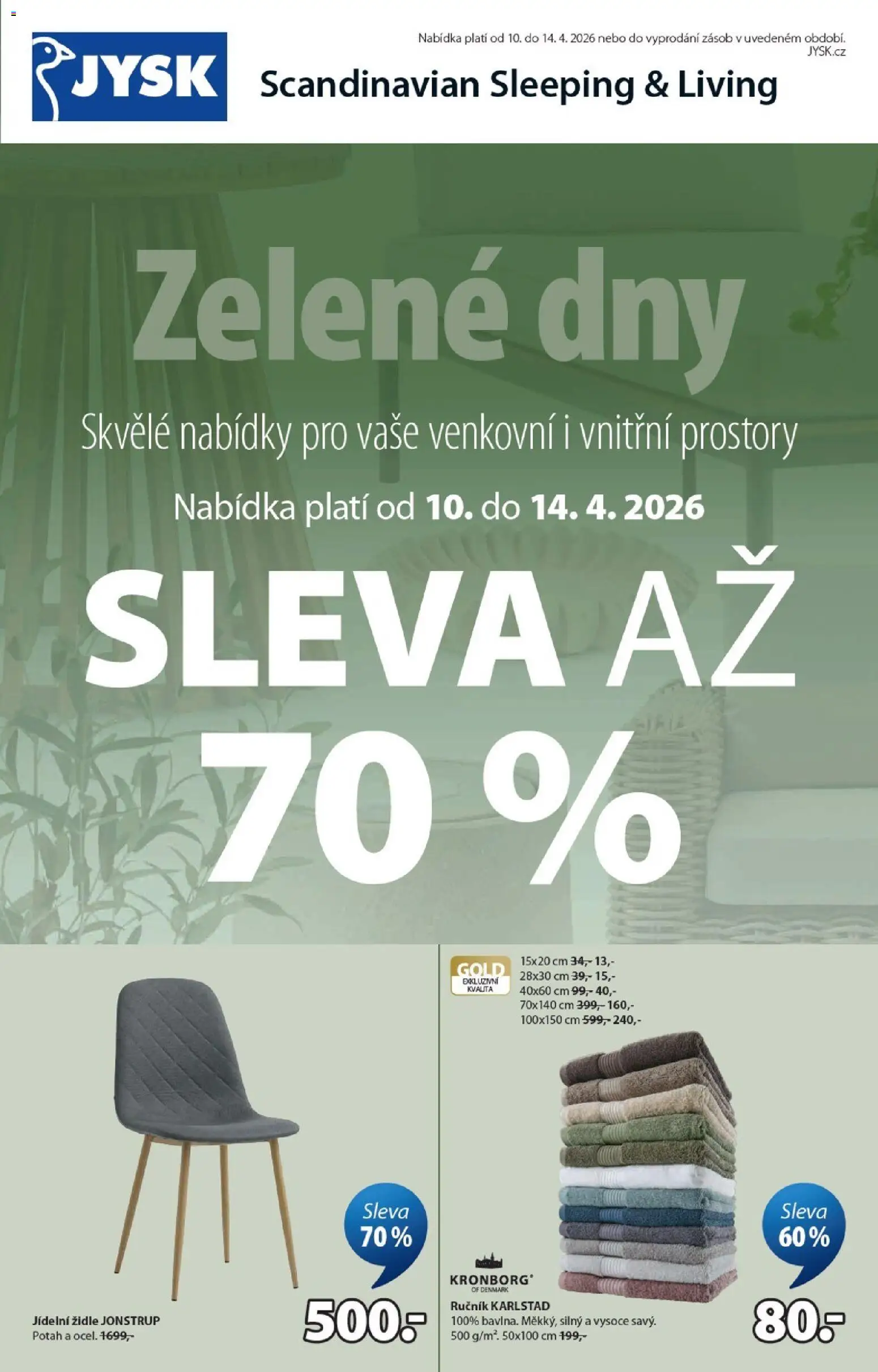 JYSK leták - Zelené dny od 10.04.2026 | Strana: 1 | Produkty: Ručník, Židle