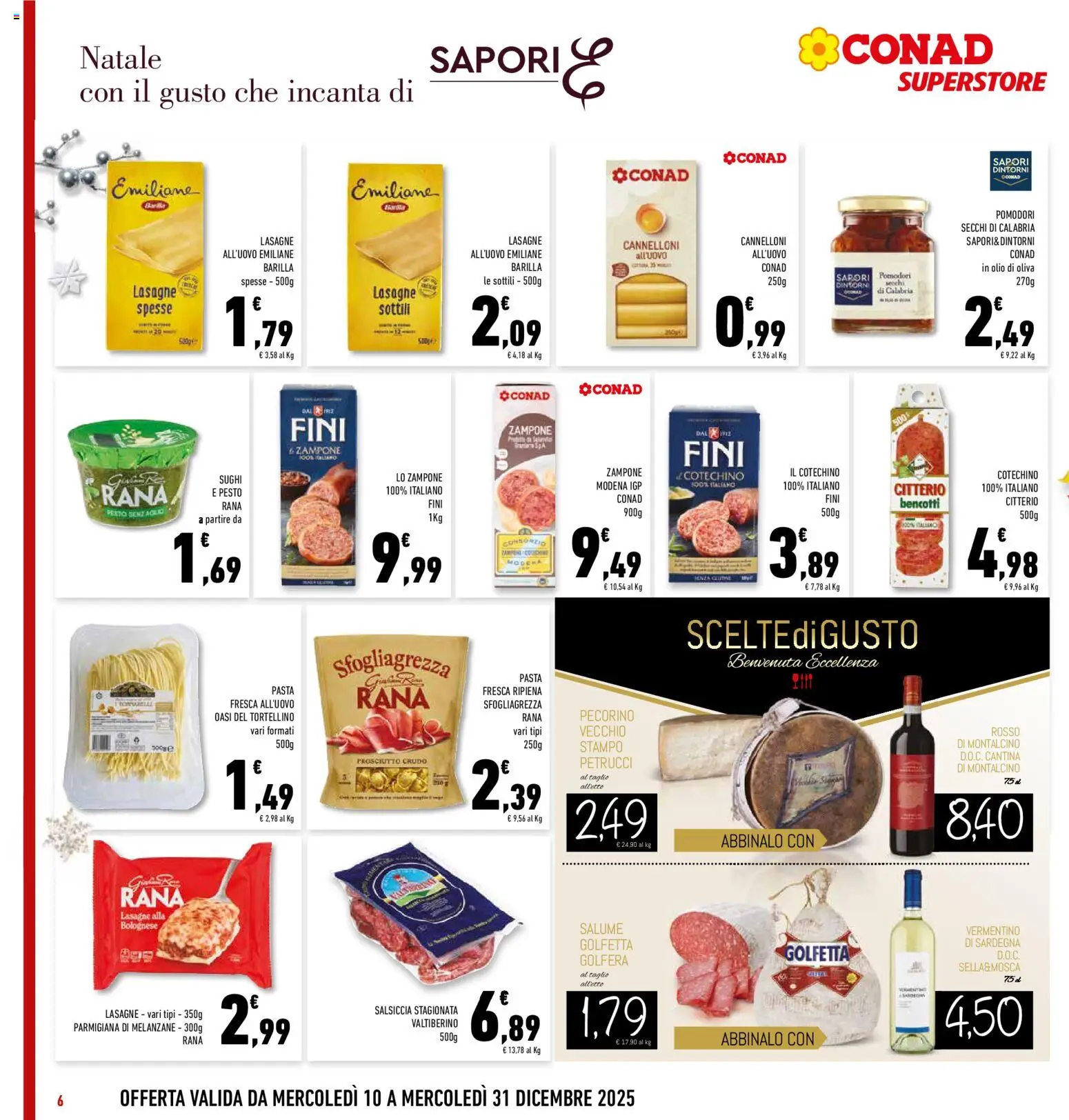 Volantino Conad del 10.12.2025 | Pagina: 6 | Prodotti: Prosciutto Crudo, Prosciutto, Aglio, Pecorino