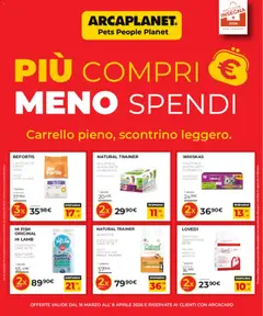 Anteprima del volantino Arcaplanet volantino valido a partire dal 16.03.2026