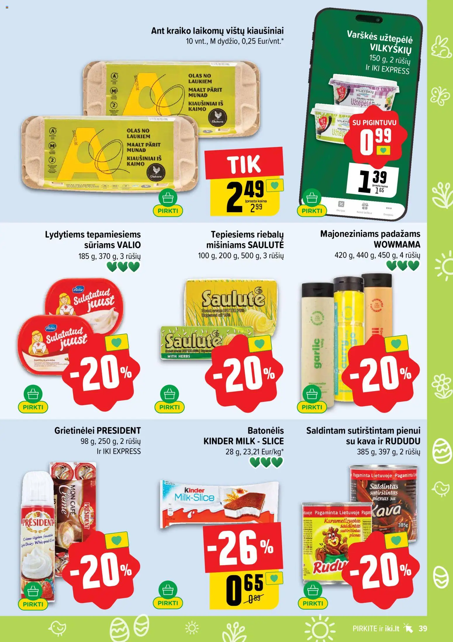 IKI akcijos nuo 16.03.2026 | Puslapis: 39 | Prekių: Užtepėlė, Pienas, Kava, Sutirštintas pienas