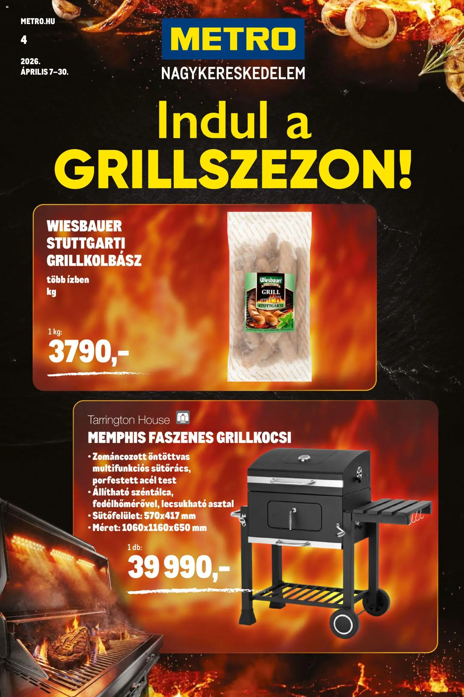 Metro akciós ujság - amely érvényes a következő dátumtól: 07.04.2026 | Oldal: 1 | Termékek: Grillkolbász, Grill, Asztal, Grillkocsi