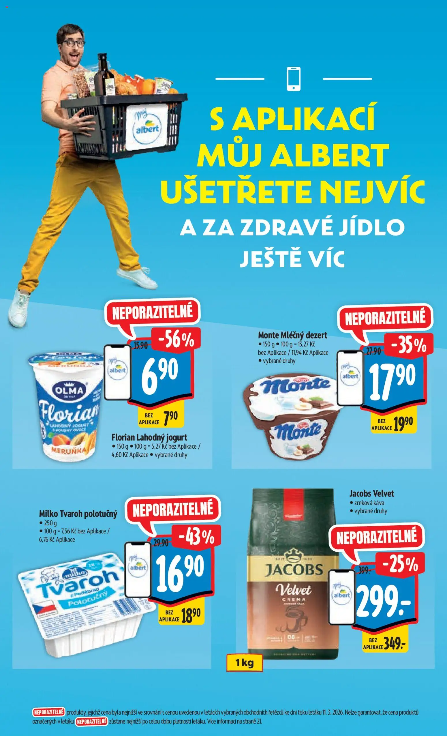 Albert leták - Hypermarket - Brno od 18.03.2026 | Strana: 16 | Produkty: Jacobs, Velvet, Crema, Zrnková káva