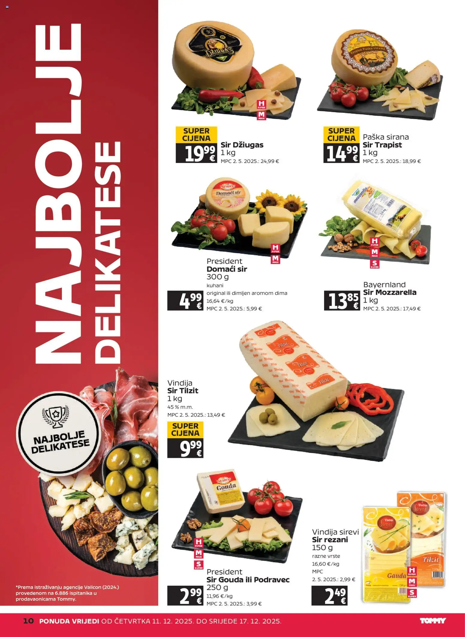 Tommy katalog | vrijedi od 11.12.2025 | Stranica: 10 | Proizvodi: Vindija, Gauda, Trapist, Džiugas