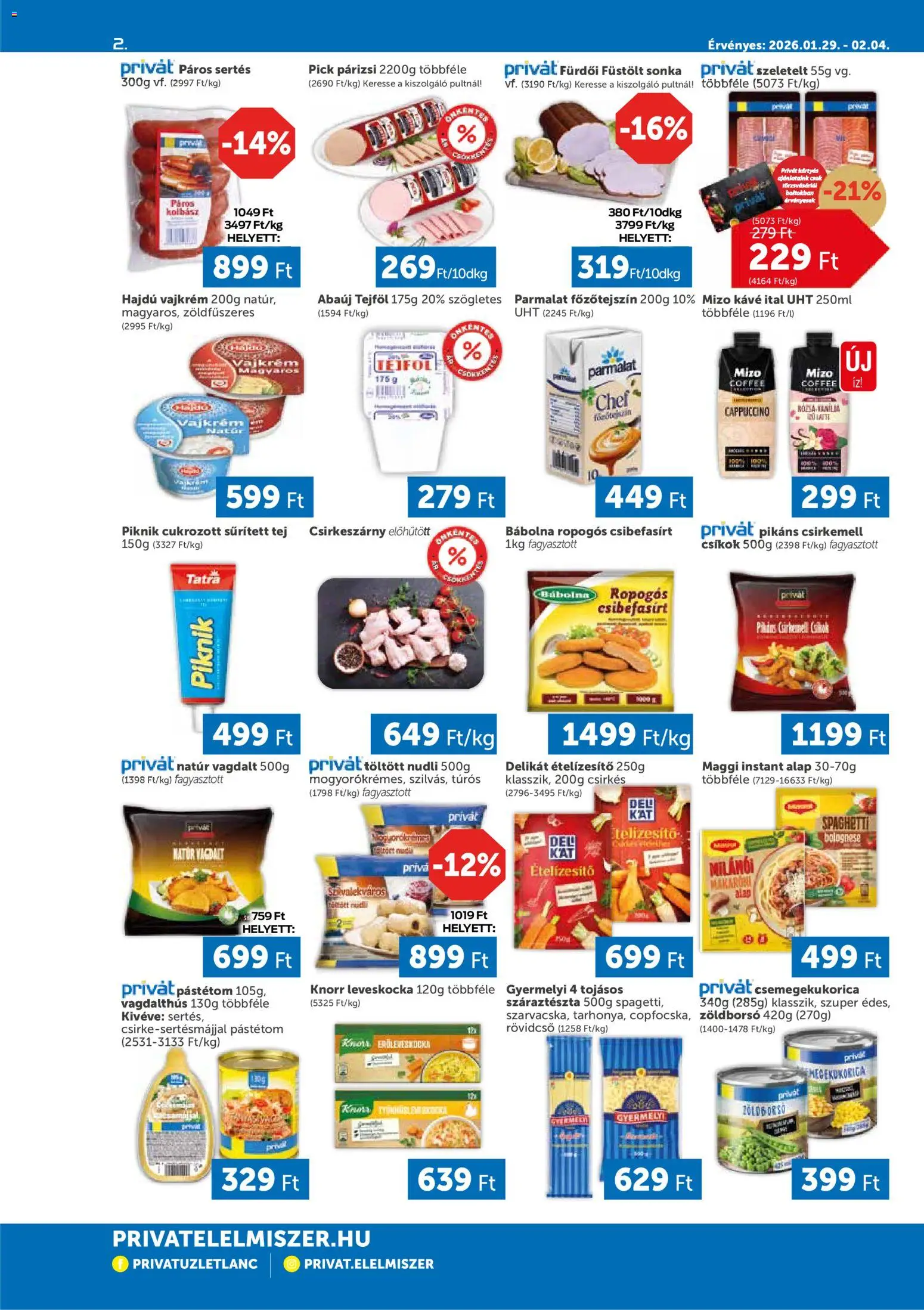 PRIVÁT akciós ujság - amely érvényes a következő dátumtól: 29.01.2026 | Oldal: 2 | Termékek: Zöldborsó, Tej, Pástétom, Tejföl