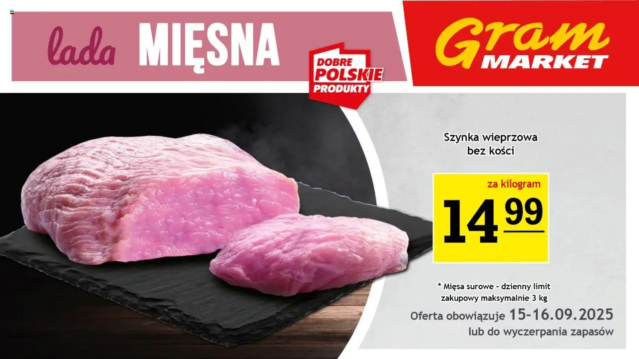 Gram Market Gazetka - Lada Mięsna od 10.09.2025 | Strona: 5 | Produkty: Szynka wieprzowa, Szynka