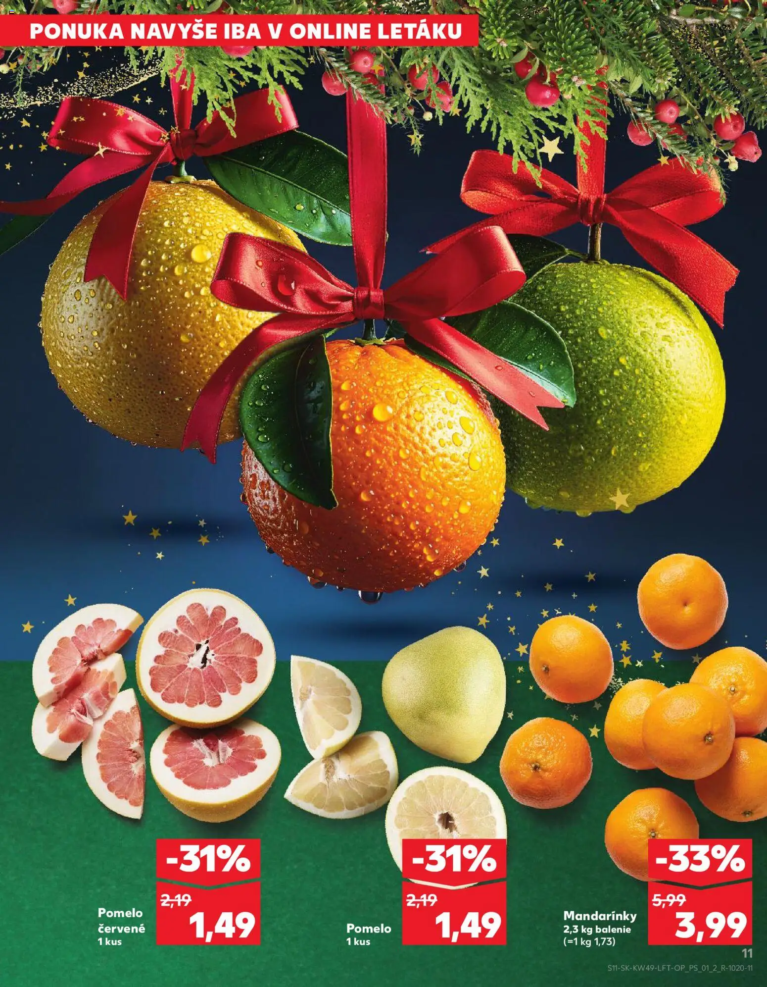 Kaufland SK akciós ujság - amely érvényes a következő dátumtól: 04.12.2025 | Oldal: 11 | Termékek: Pomelo