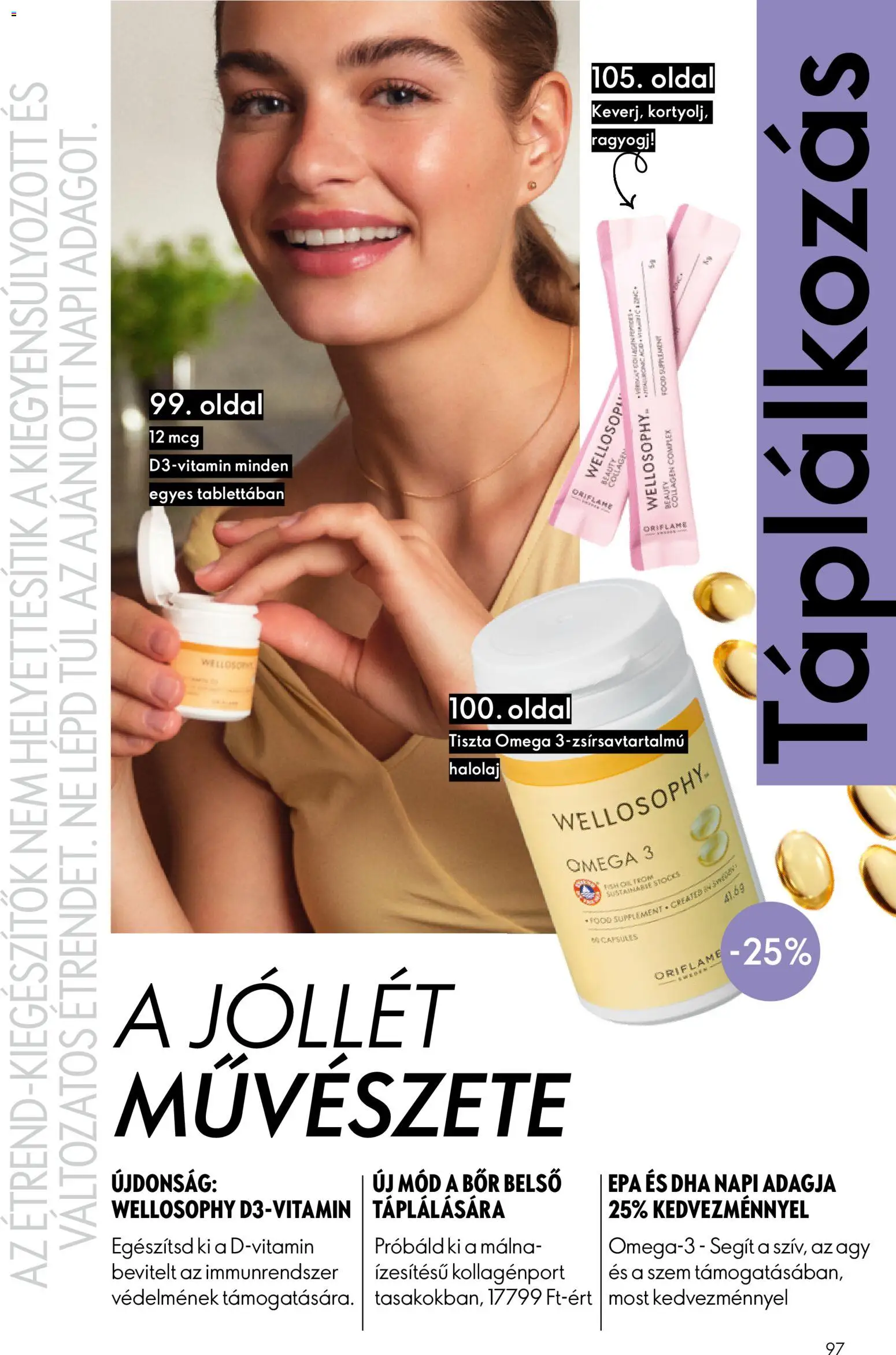 Oriflame akciós ujság - amely érvényes a következő dátumtól: 22.10.2025 | Oldal: 97 | Termékek: Málna, Omega 3, Ágy, Bor