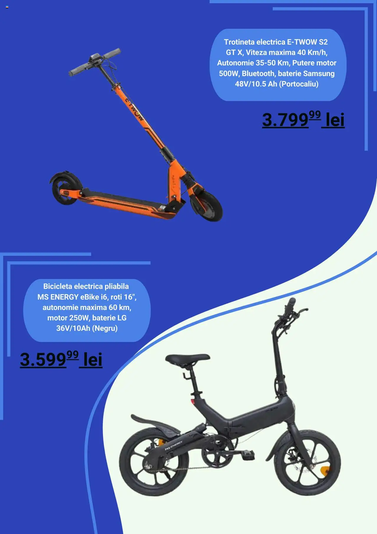 Catalog evoMag – valabil de la 20.08.2025 | Pagină: 7 | Produse: Trotinetă electrică, Trotinetă, Baterie, Dana kuşbaşı