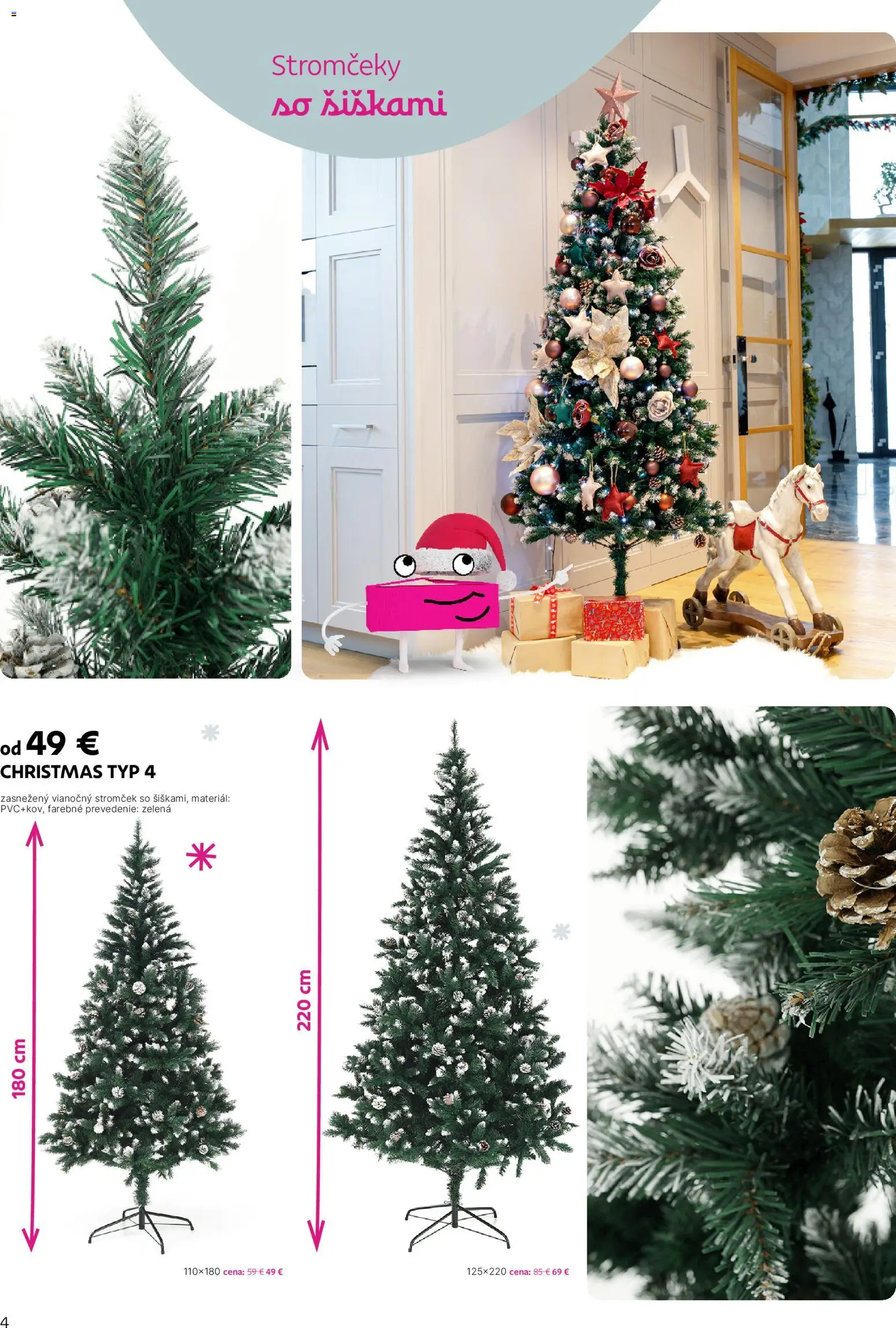 Nové Kondela akcie – leták je platný od 17.11.2025 | Strana: 4 | Produkty: Vianočný stromček