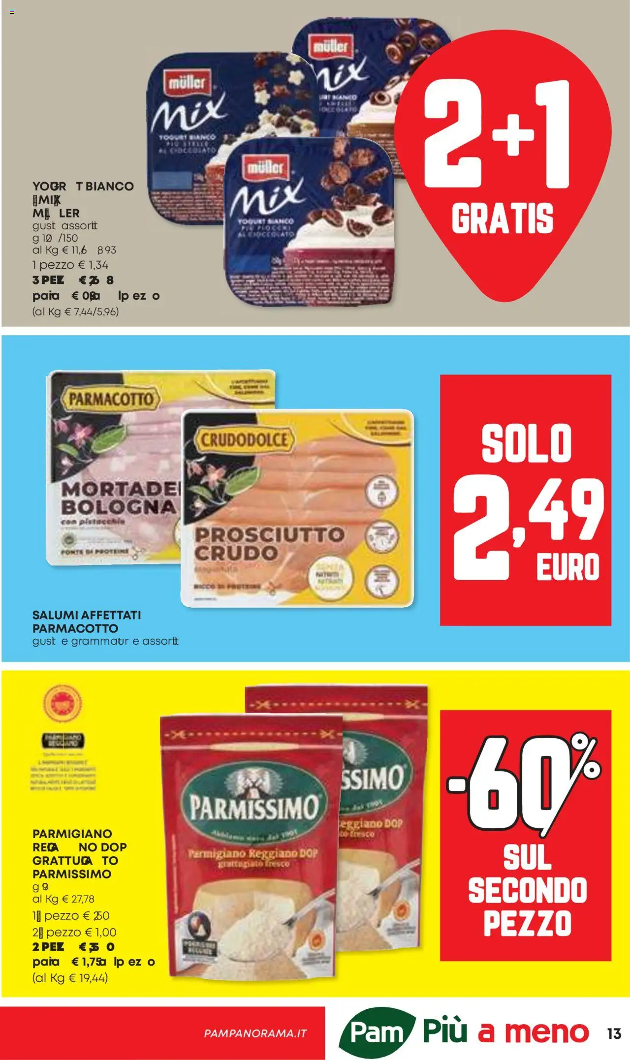 Volantino Panorama del 11.09.2025 | Pagina: 13 | Prodotti: Cioccolato, Prosciutto, Parmigiano reggiano, Parmigiano