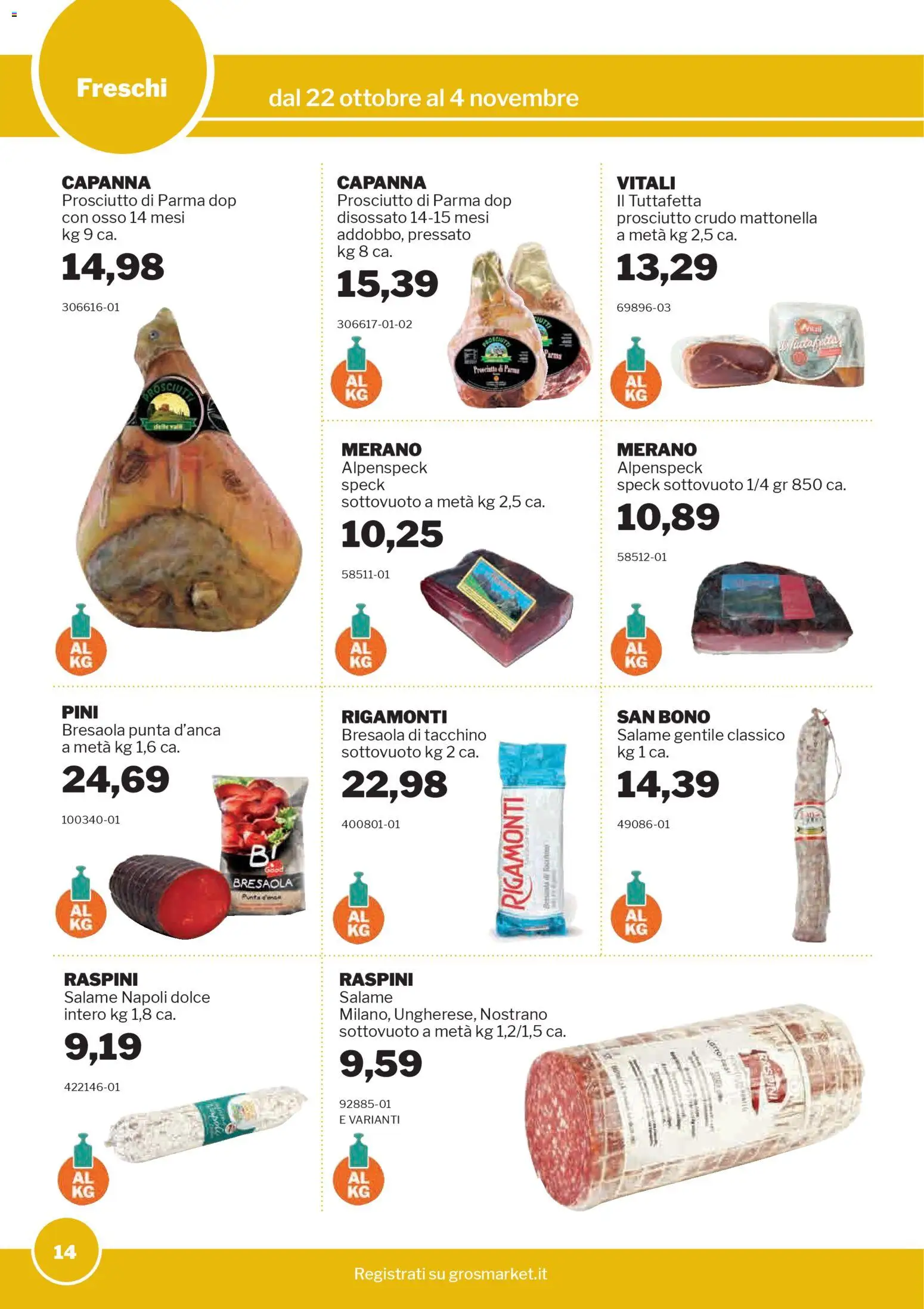 Volantino Sogegross del 22.10.2025 | Pagina: 14 | Prodotti: Prosciutto Crudo, Salame, Bresaola, Tacchino