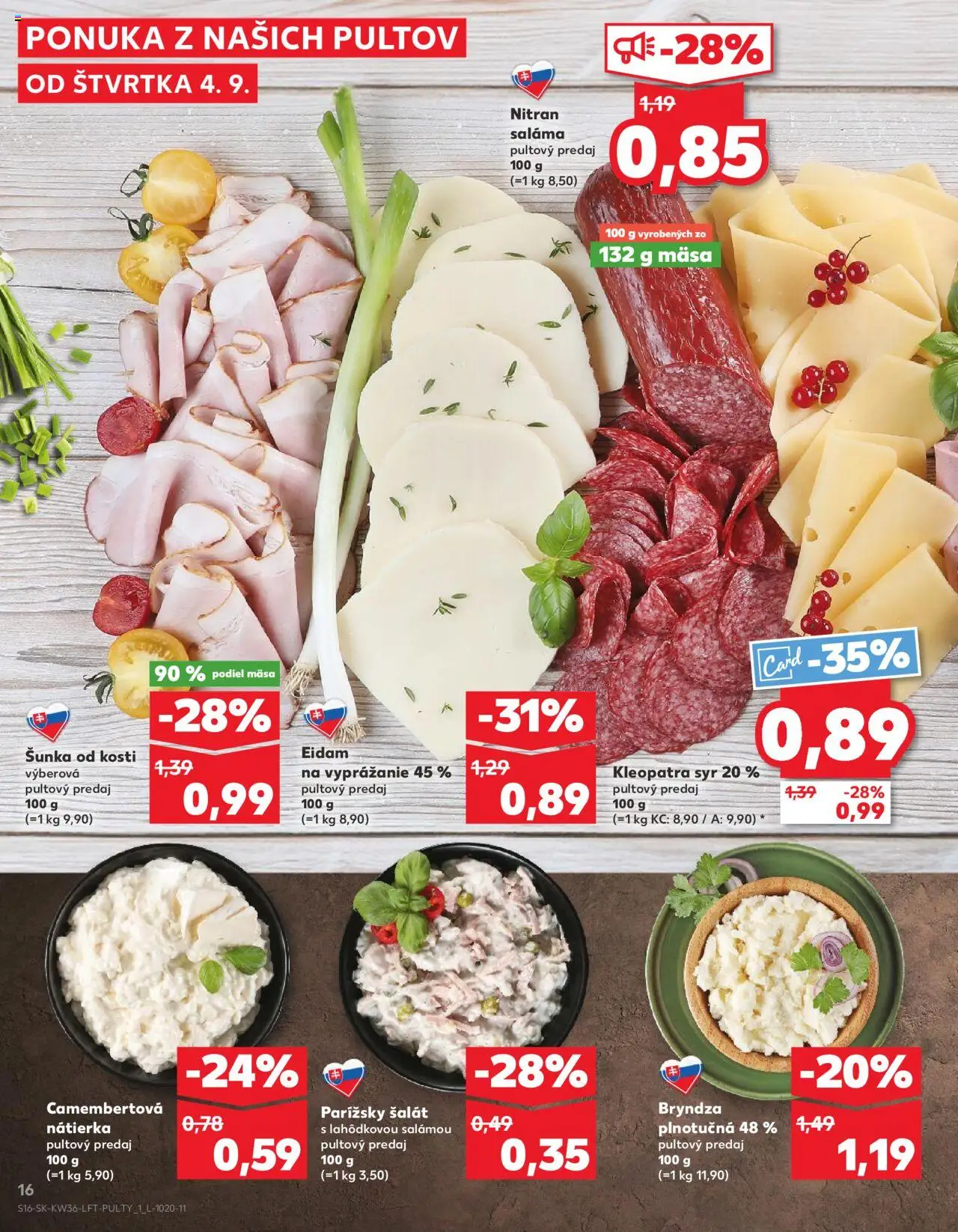 Nové Kaufland akcie – leták je platný od 04.09.2025 | Strana: 16 | Produkty: Saláma, Šunka, Bryndza, Šalát