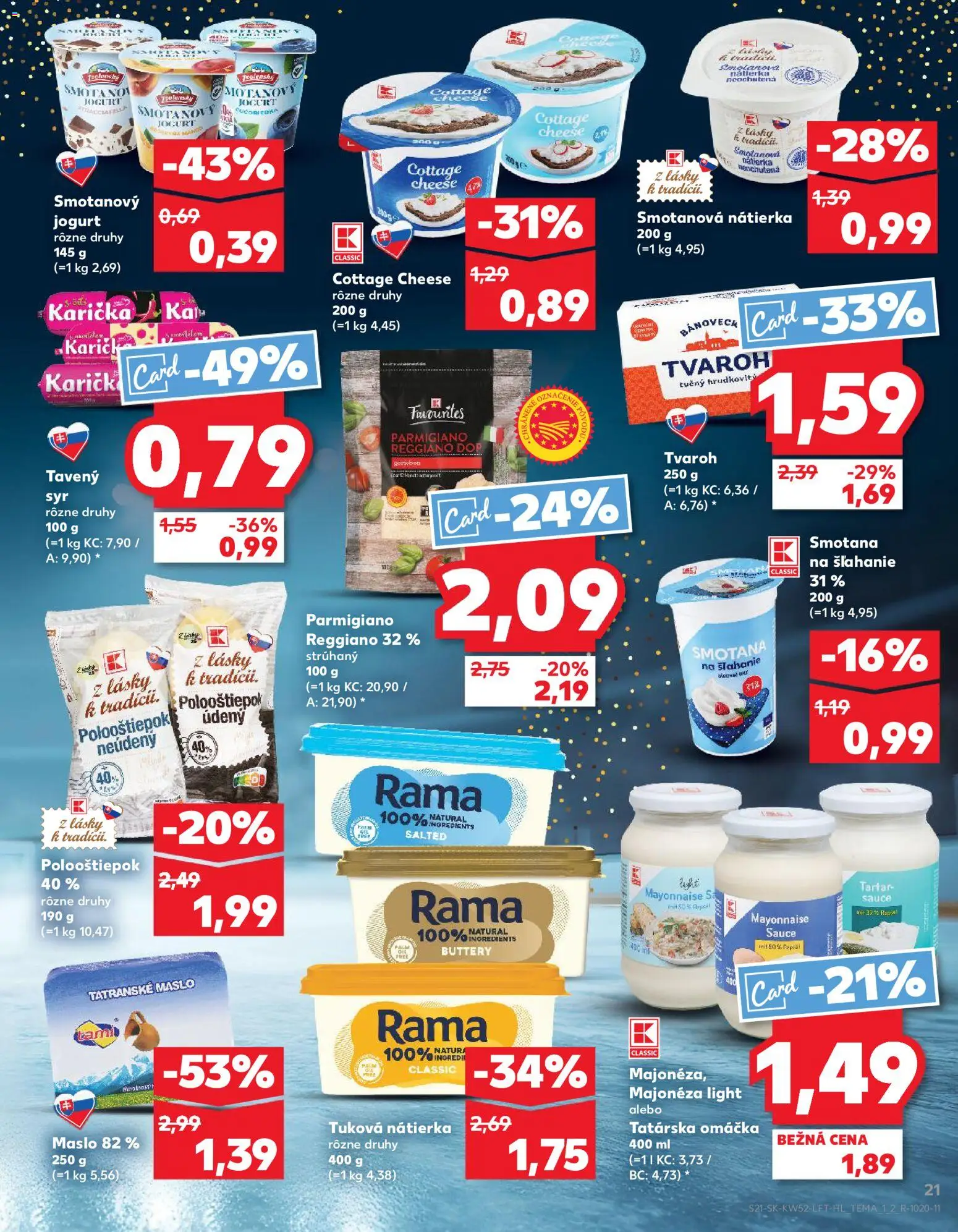 Nové Kaufland akcie – leták je platný od 27.12.2025 | Strana: 21 | Produkty: Jogurt, Smotana, Rama, Tatranské maslo
