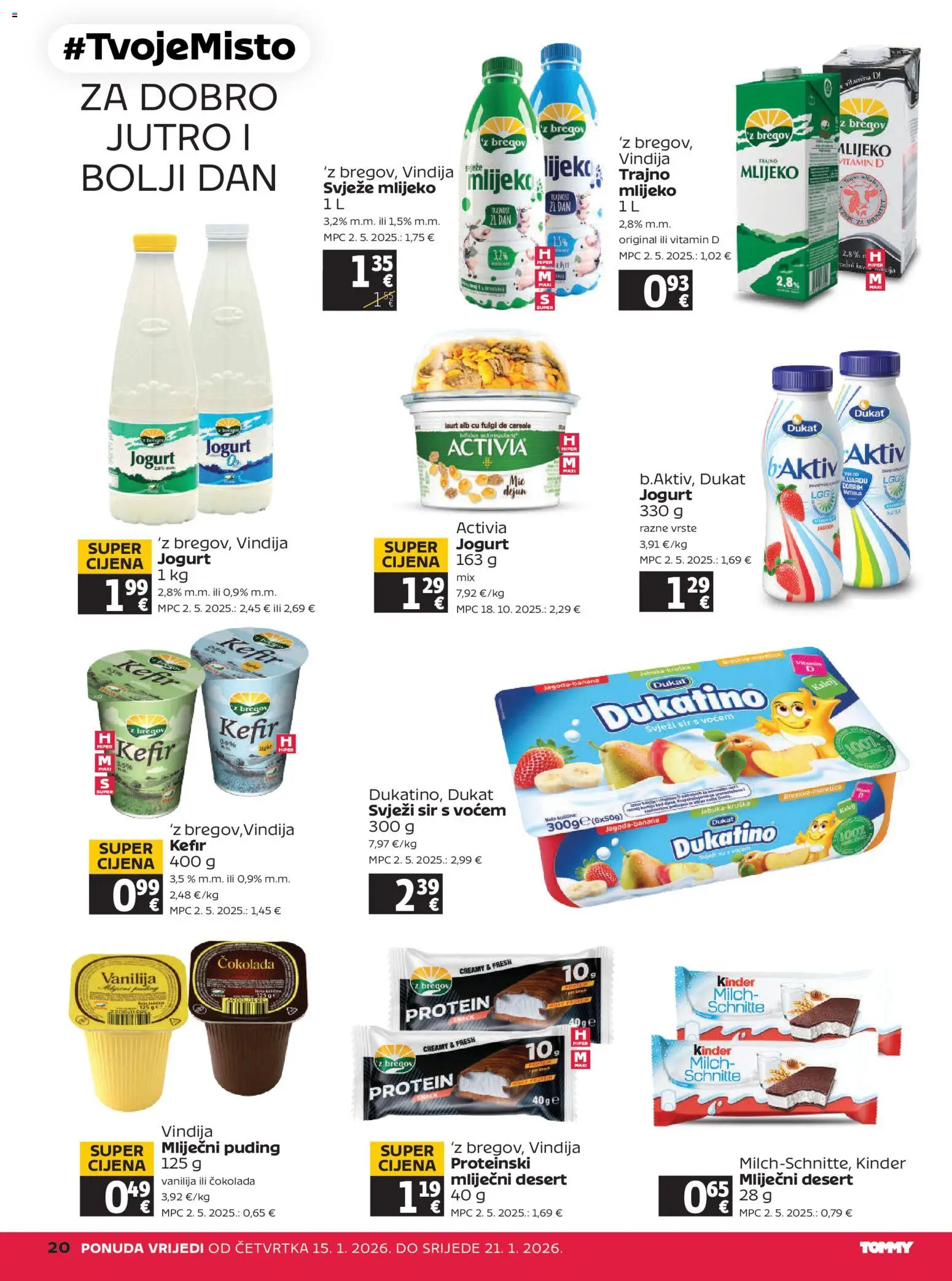 Tommy katalog | vrijedi od 15.01.2026 | Stranica: 20 | Proizvodi: Vindija, Jogurt, Puding, Kefir