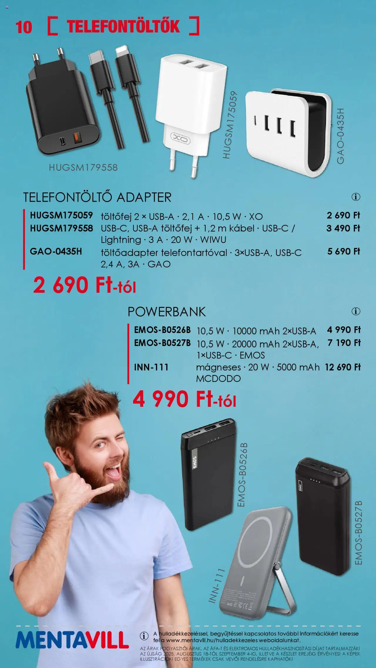 Mentavill akciós ujság - amely érvényes a következő dátumtól: 18.08.2025 | Oldal: 10 | Termékek: Powerbank, Kábel, Adapter
