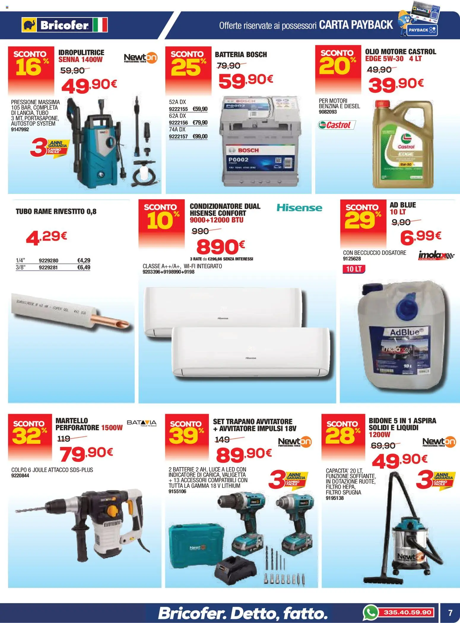 Volantino Bricofer del 09.04.2026 | Pagina: 7 | Prodotti: Tubo, Martello, Condizionatore, Batteria