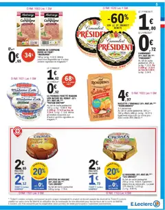 E.Leclerc - Prévisualisation de LE FROMAGE FOUETTÉ MADAME LOÏK NATURE SEL RÉDUIT -25% 24% MAT.GR. (4)(1) "PAYSAN BRETON", Au lait de vache pasteurisé. 150 g. Par 2 (300 g) : 2,14 € au lieu de 3,24 €. Même promotion disponible sur d'autres variétés signalées en magasin. valide à partir de 17.02.2026 | Page: 5 | Produits: Four, Sel, Fromage, Camembert