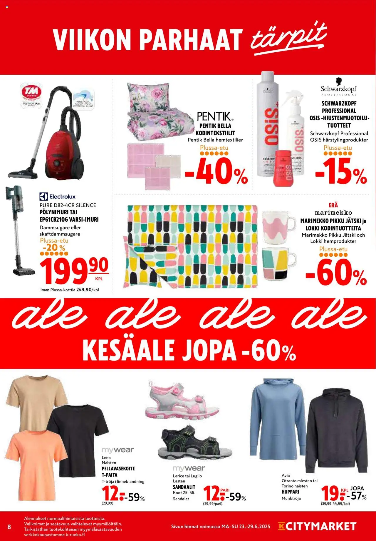  | Sivu: 8 | Tuotteet: Varsi-imuri, T-paita, Huppari, Sandaalit