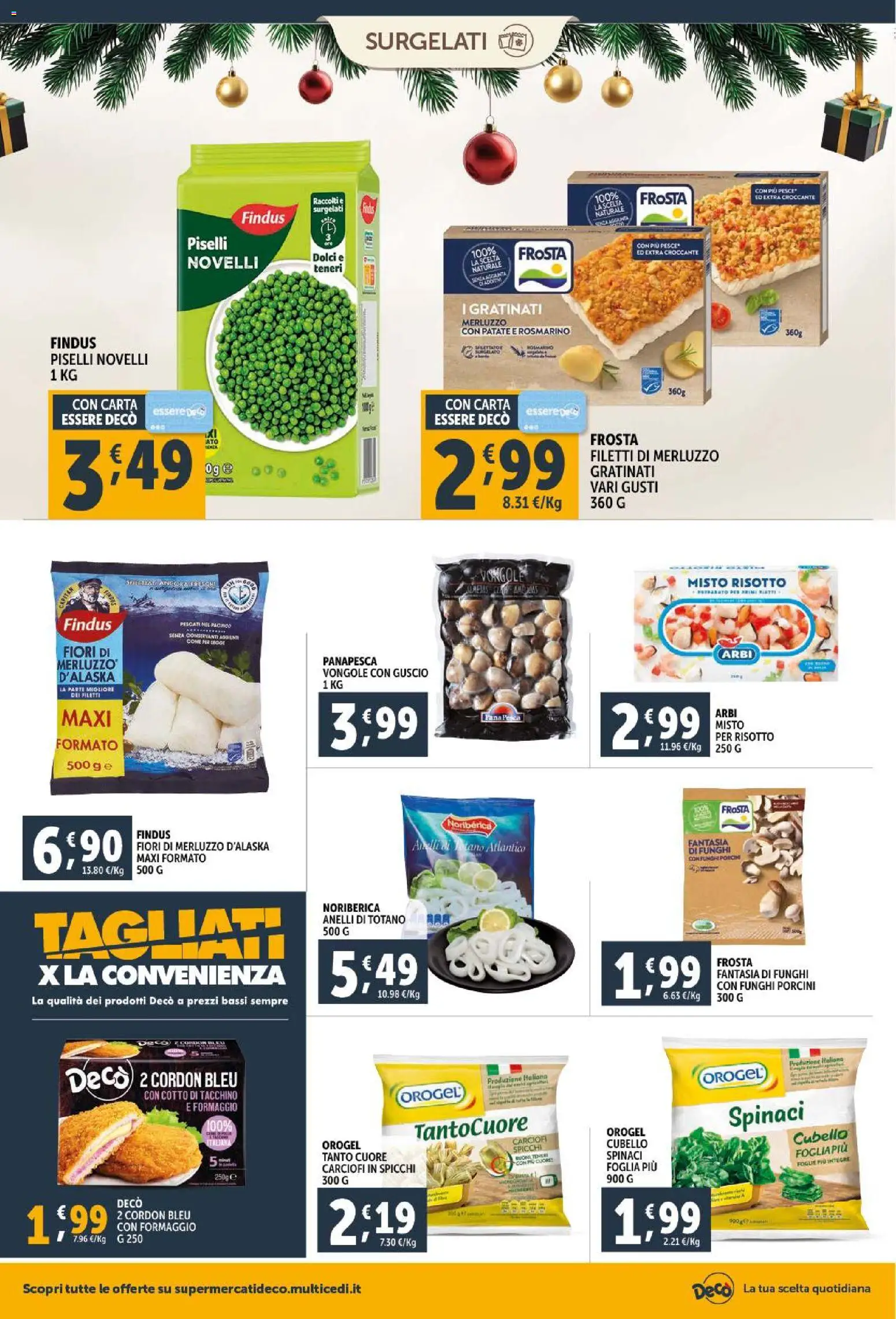 Volantino Decò del 15.12.2025 | Pagina: 16 | Prodotti: Rosmarino, Merluzzo, Tacchino, Pesca
