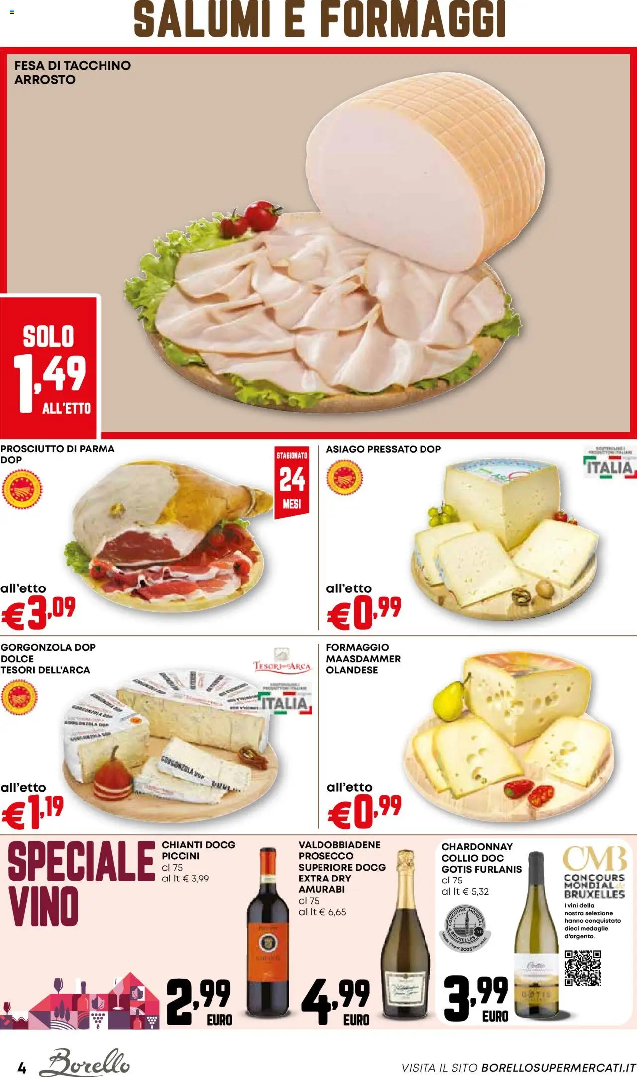 Volantino Borello Supermercati del 09.10.2025 | Pagina: 4 | Prodotti: Prosecco, Tacchino, Formaggio, Vino