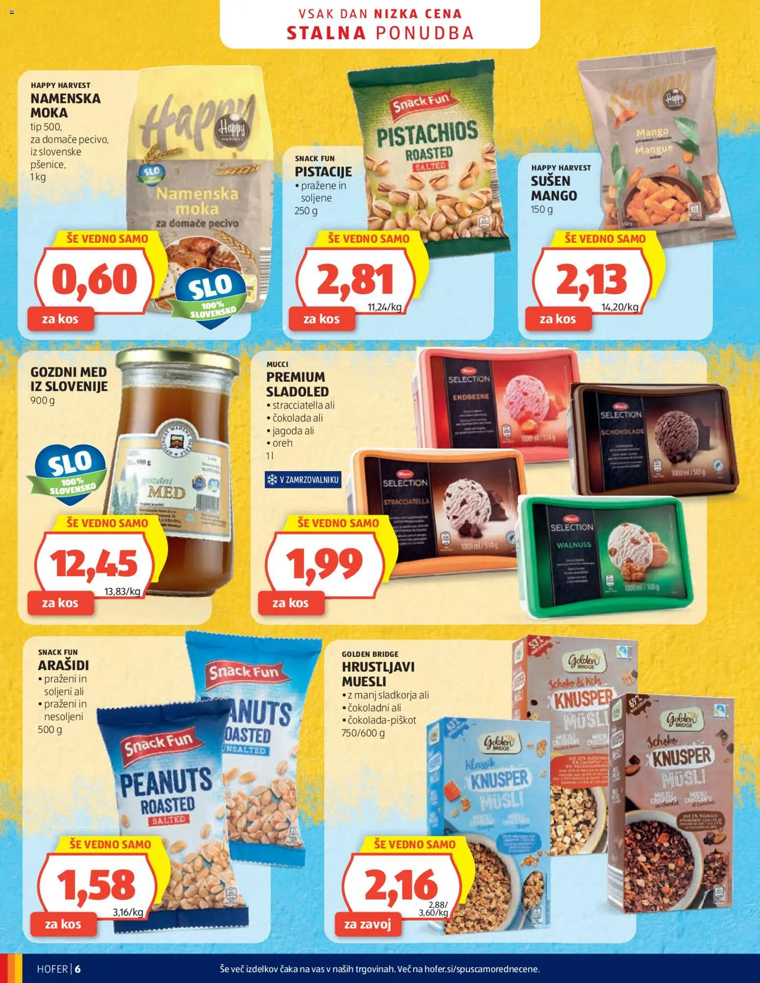Novi Hofer katalog ponudbe – veljaven od 11.03.2026 | Stran: 6 | Izdelki: Arašidi, Muesli, Sladoled, Mango