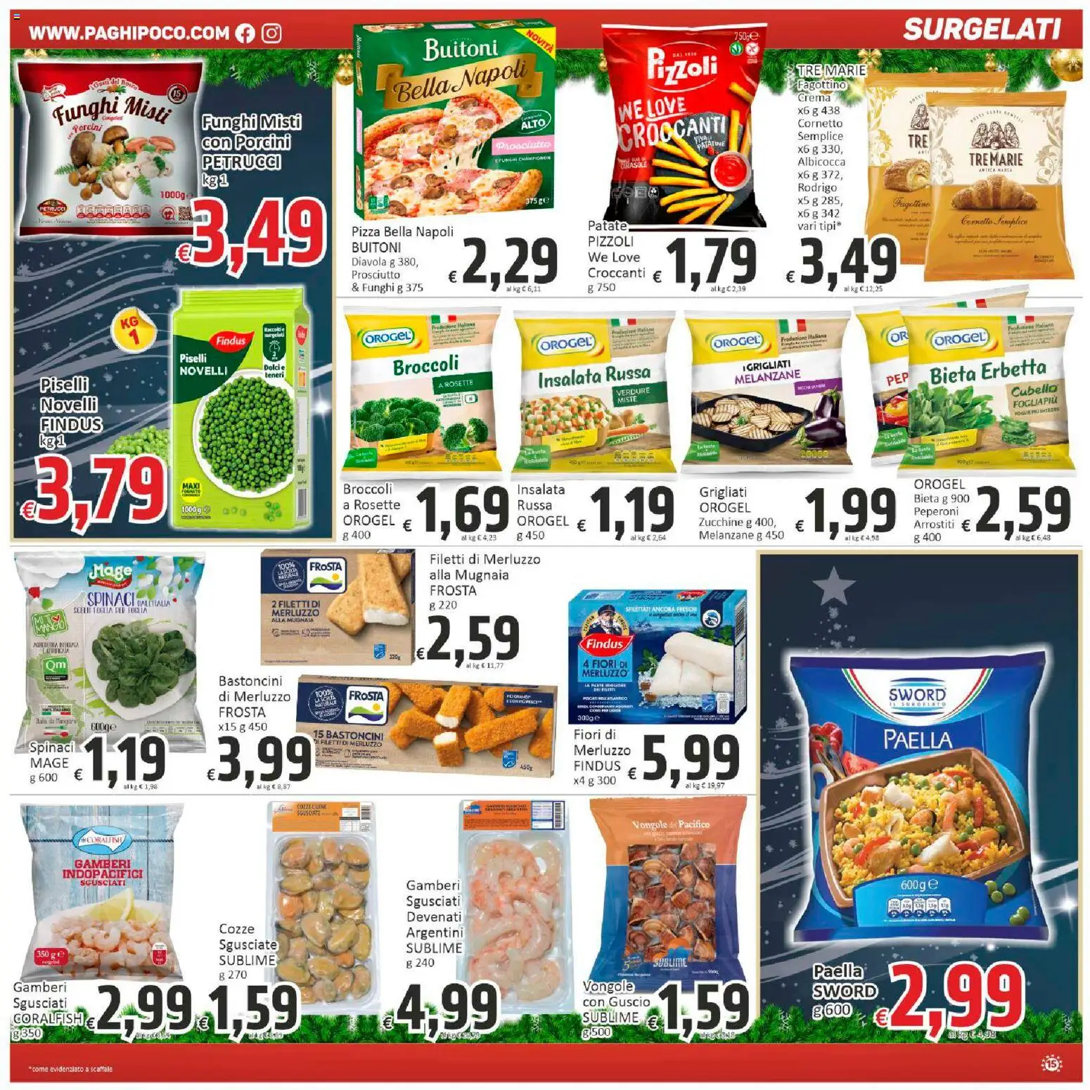 Volantino Paghi Poco del 13.12.2025 | Pagina: 15 | Prodotti: Peperoni, Vongole, Patate, Scaffale