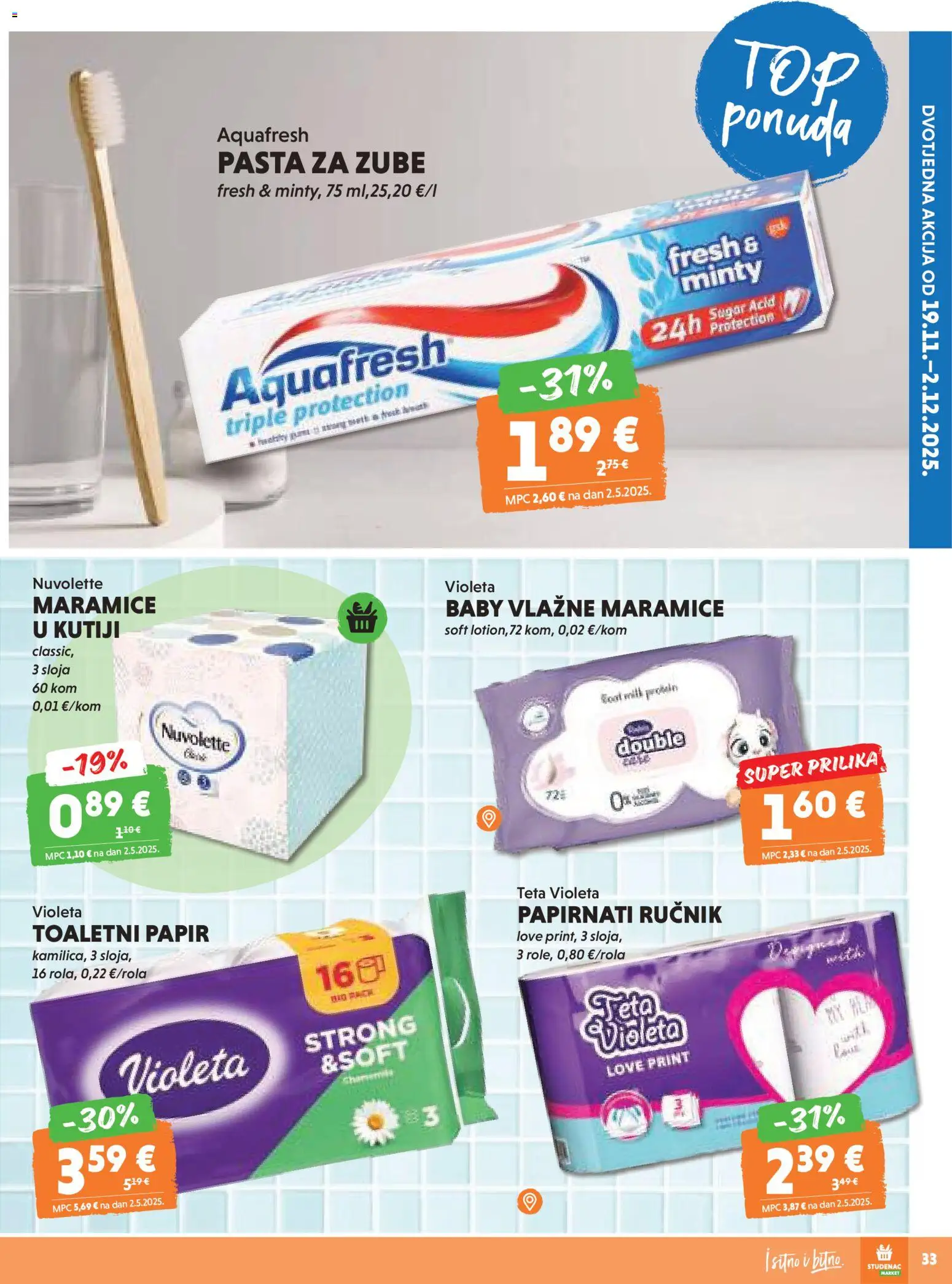 Studenac katalog | vrijedi od 26.11.2025 | Stranica: 33 | Proizvodi: Vlažne maramice, Pasta za zube, Toaletni papir, Violeta