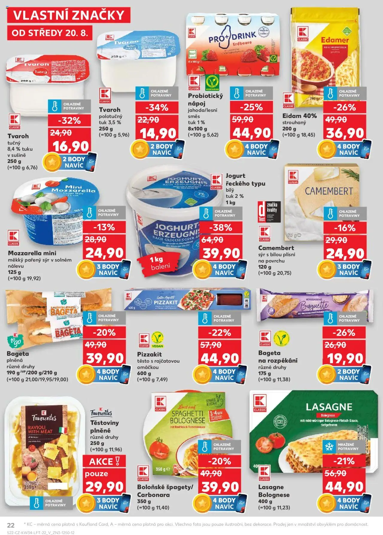 Kaufland leták - Brno od 20.08.2025 | Strana: 22 | Produkty: Sýr, Bageta, Camembert, Těsto