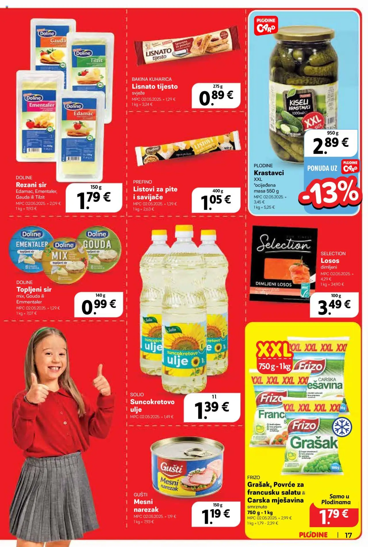 Plodine katalog | vrijedi od 02.07.2025 | Stranica: 17 | Proizvodi: Narezak, Krastavci, Losos, Grašak