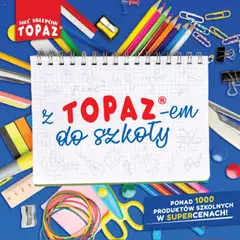 Pogląd oferty "Topaz Gazetka - Z Topazem do szkoly" - ważna od 17.07.2025
