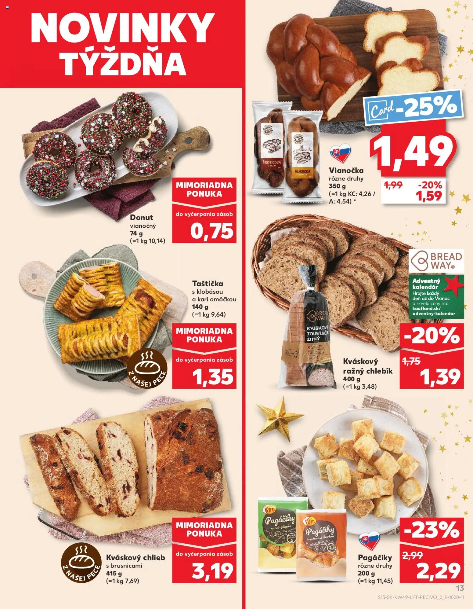 Nové Kaufland akcie – leták je platný od 04.12.2025 | Strana: 13 | Produkty: Chlieb, Donut, Vianočka, Pec