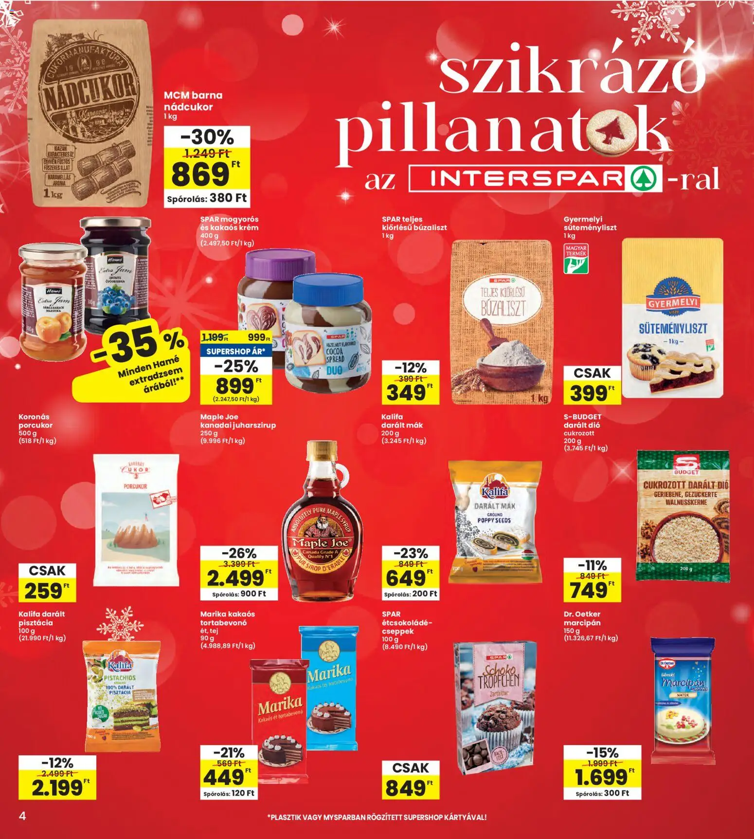 Interspar akciós ujság - amely érvényes a következő dátumtól: 27.11.2025 | Oldal: 4 | Termékek: Porcukor, Marcipan, Tortabevonó, Juharszirup