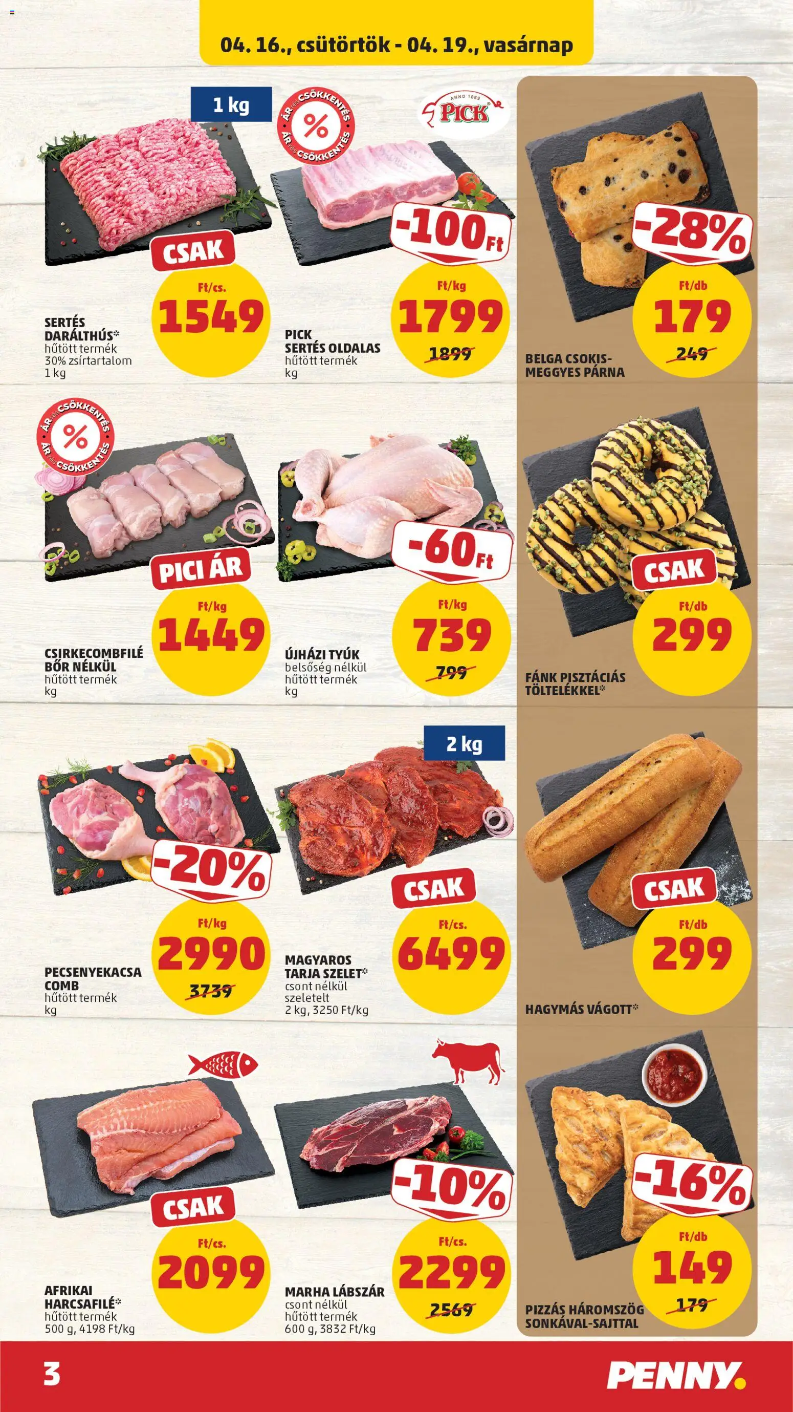 PENNY akciós ujság - amely érvényes a következő dátumtól: 16.04.2026 | Oldal: 3 | Termékek: Tarja, Csirkecombfile, Pecsenyekacsa, Pizza