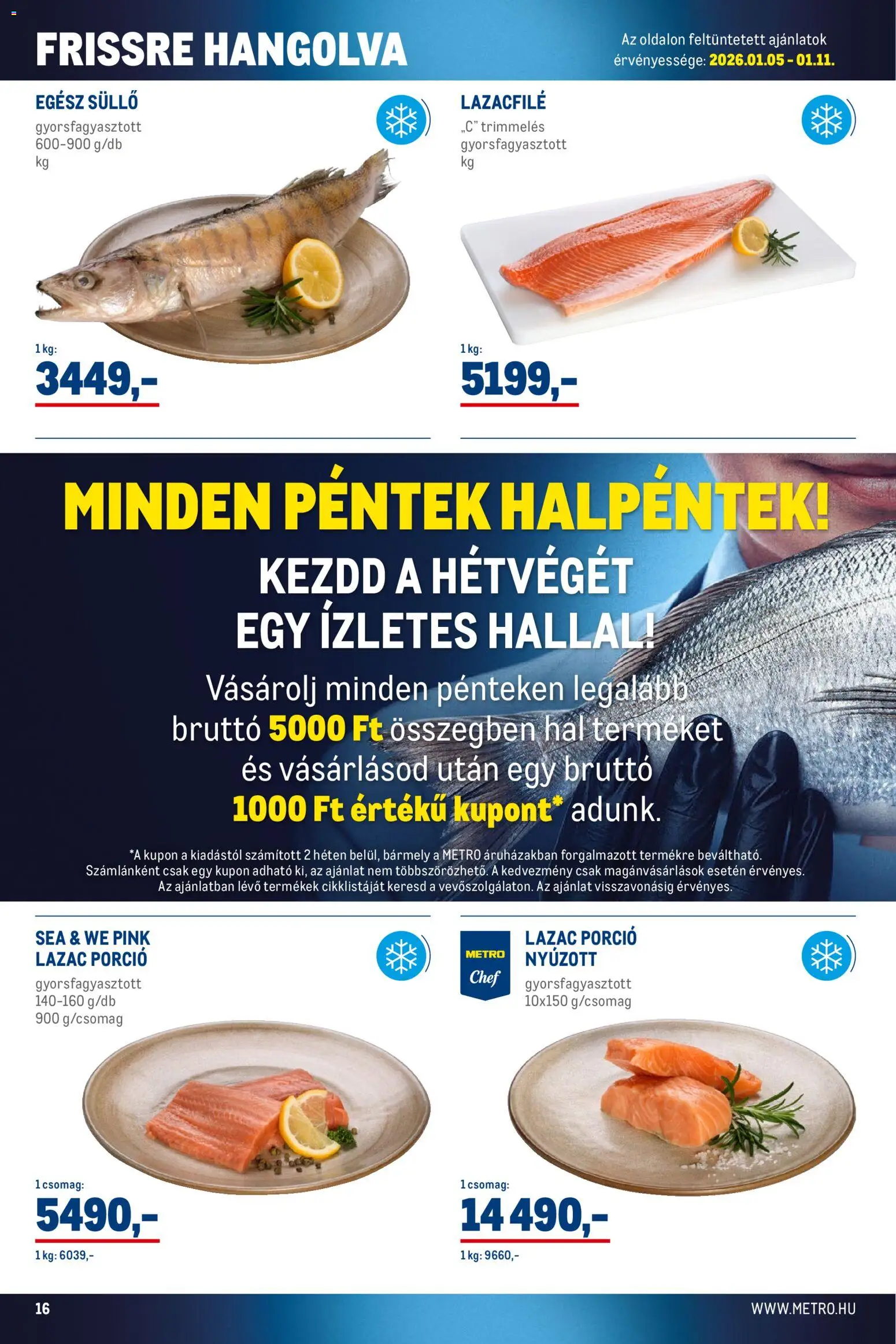 Metro akciós ujság - amely érvényes a következő dátumtól: 02.01.2026 | Oldal: 16 | Termékek: Lazacfilé, Lazac, Hal
