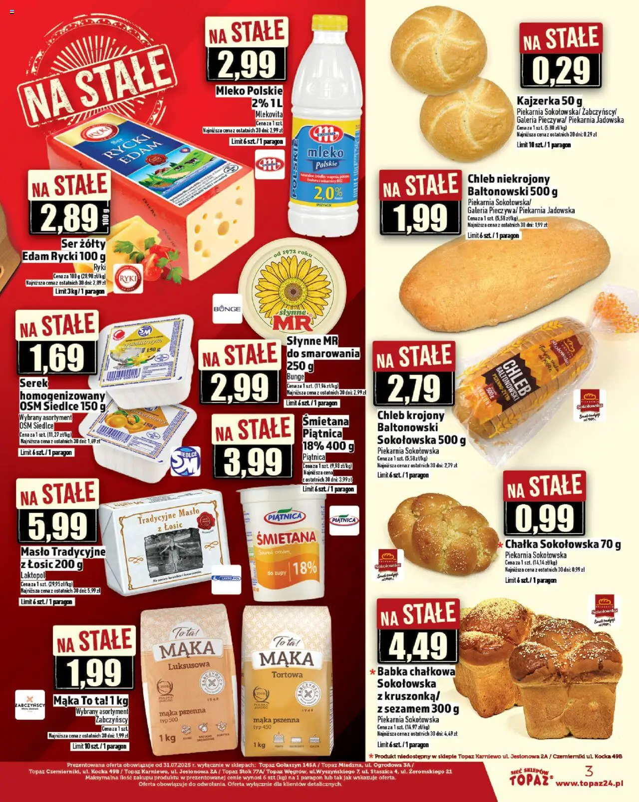 Topaz Gazetka - Ceny małe na stałe od 07.08.2025 | Strona: 3 | Produkty: Serek, Chleb krojony, Piekarnia, Masło