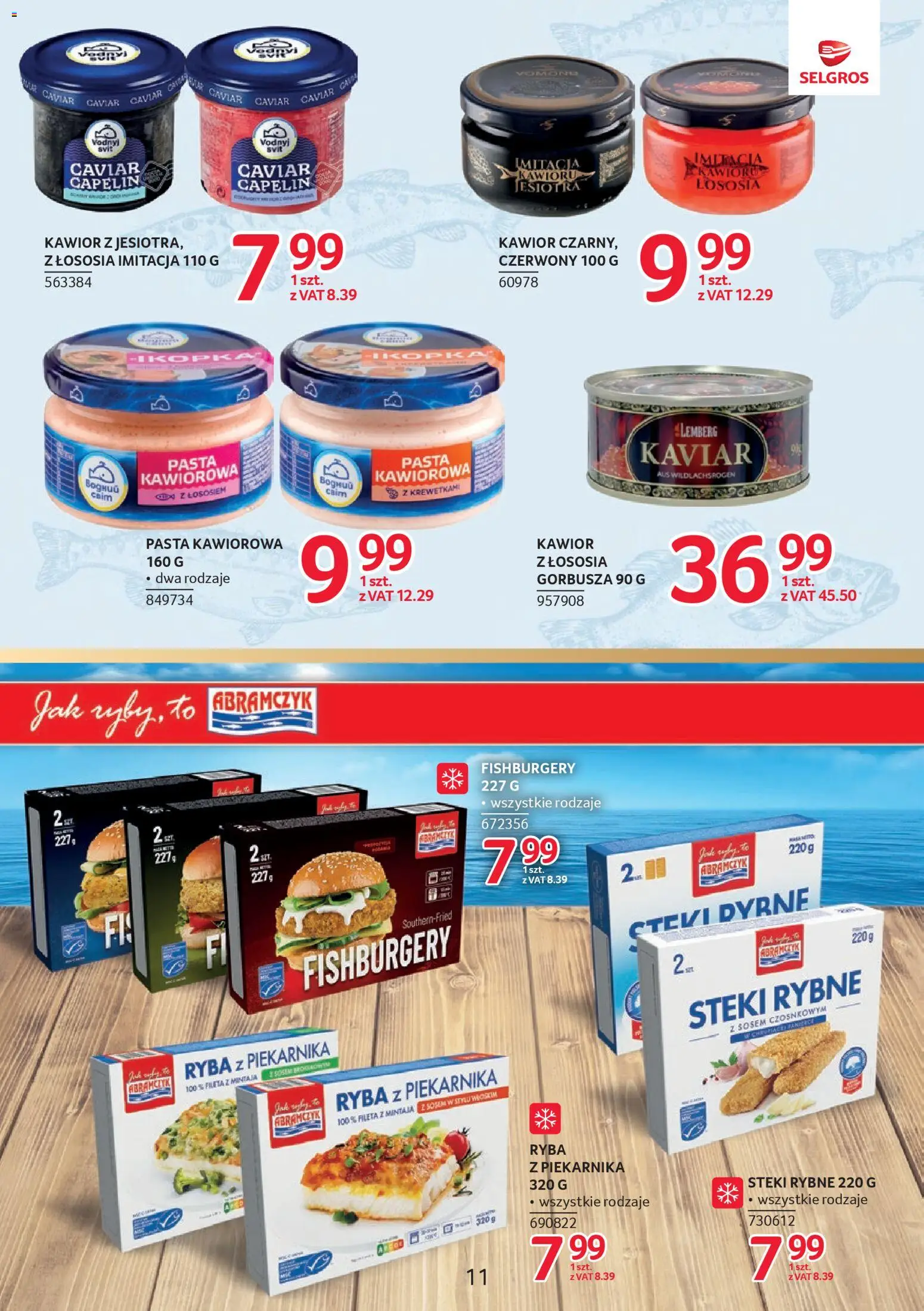 Selgros cash&carry gazetka - Markowe produkty od 19.03.2026 | Strona: 11 | Produkty: Steki, Ryba z piekarnika, Ryba, Kawior