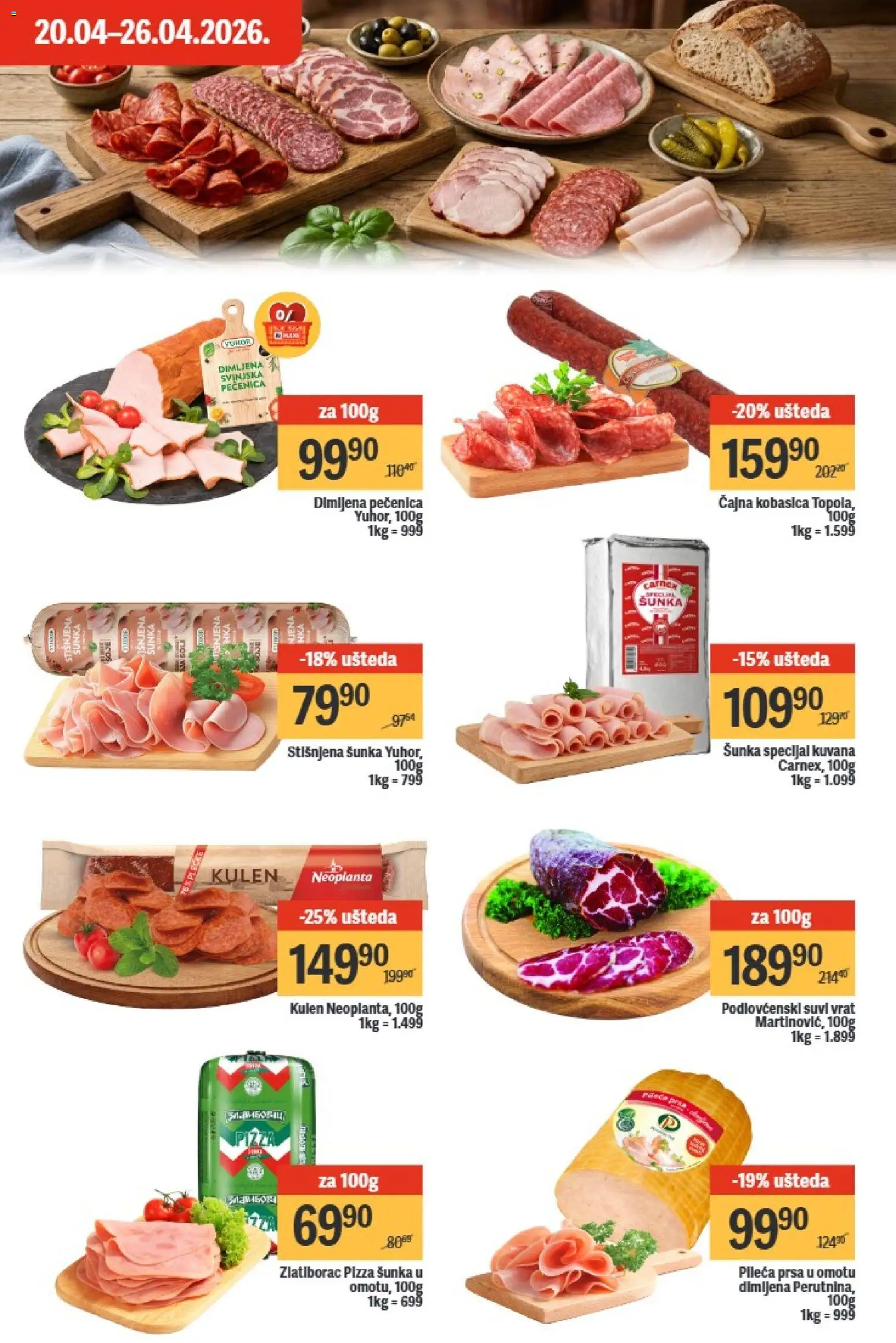 Maxi katalog - važi od 20.04.2026 | Strana: 13 | Proizvode: Kulen, Suvi vrat, Šunka, Pizza šunka