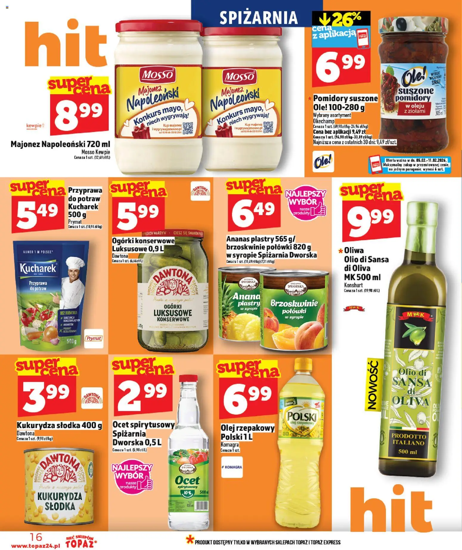 Topaz Gazetka - Ceny małe na stałe od 05.02.2026 | Strona: 16 | Produkty: Kukurydza, Suszone pomidory, Pomidory, Ogórki