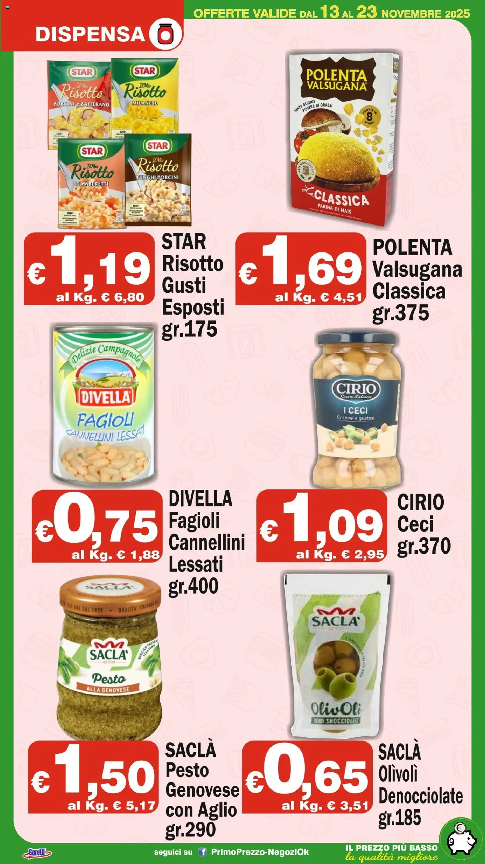 Volantino Primo Prezzo del 13.11.2025 | Pagina: 8 | Prodotti: Cannellini, Fagioli, Aglio, Farina