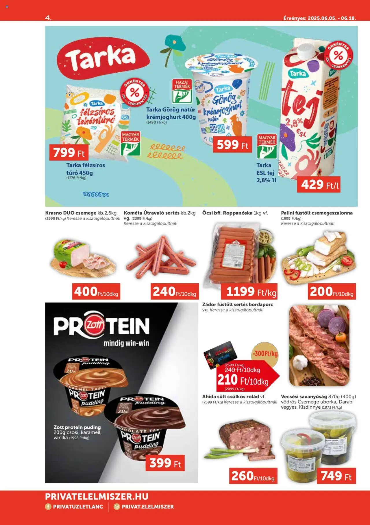 PRIVÁT akciós ujság - amely érvényes a következő dátumtól: 05.06.2025 | Oldal: 4 | Termékek: Puding, Protein, Tej, Túró