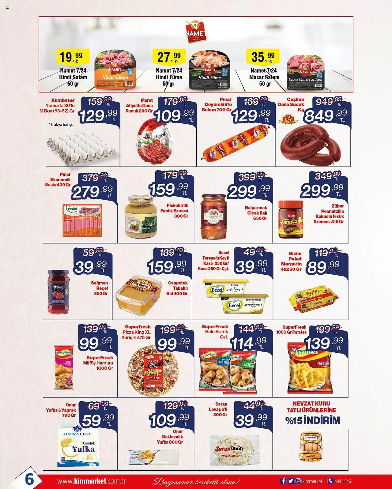 Kim Market Kurban Bayramımız - 28.05.2025 tarihinden itibaren geçerlidir | Sayfa: 10 | Ürünler: Tereyağı, Salam, Fındık, Patates